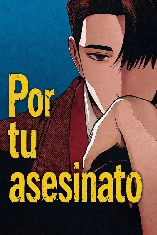 Por tu asesinato
