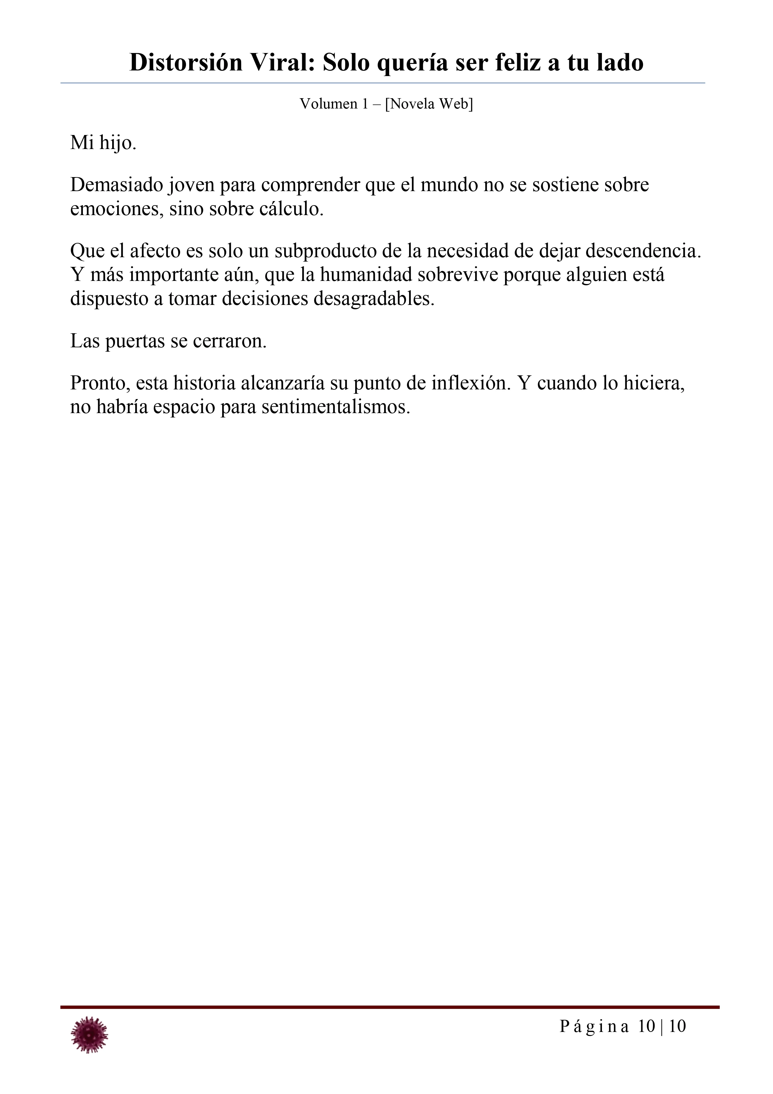 Distorsión Viral: Solo quería ser feliz a tu lado Capítulo 26 - página 10