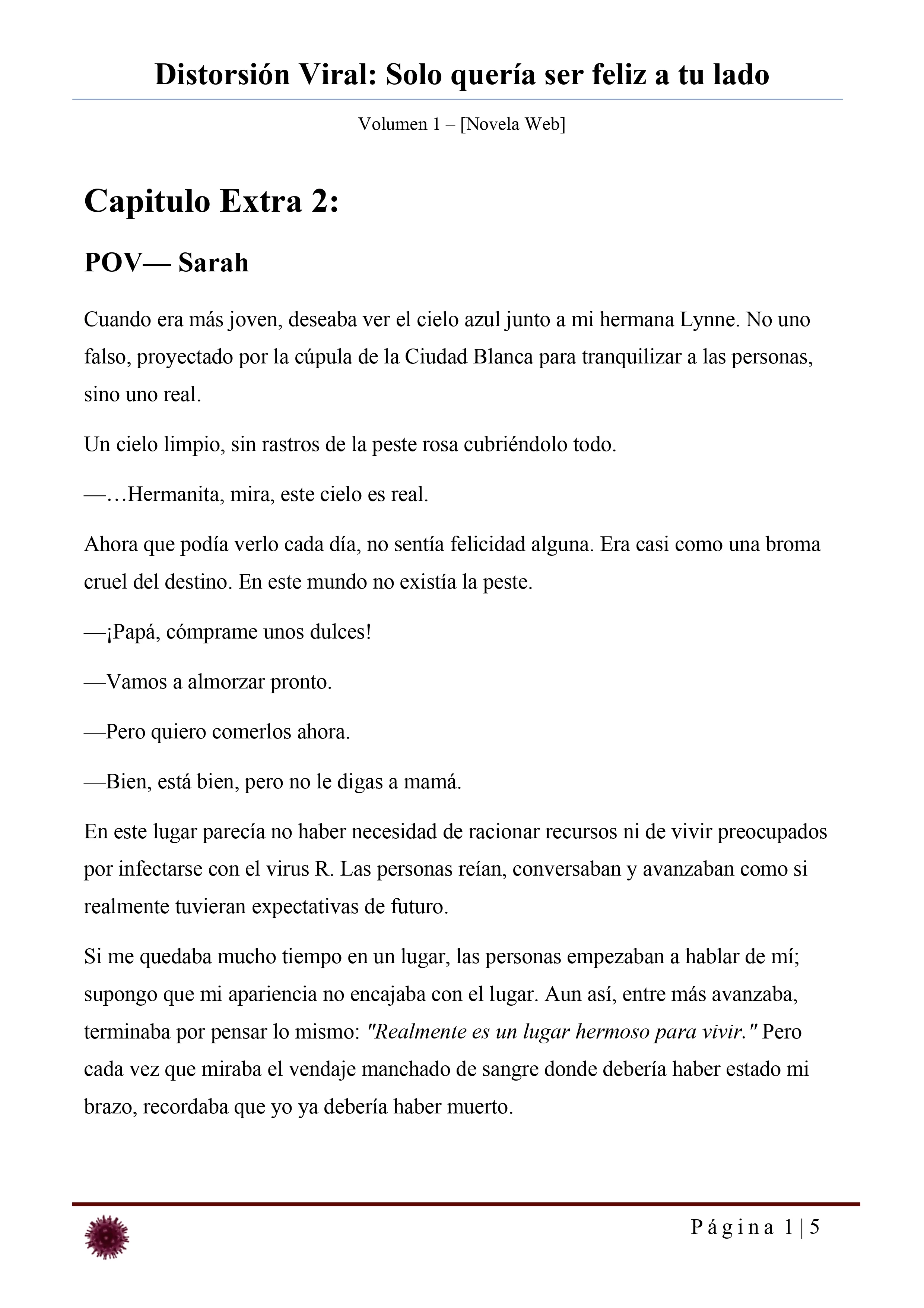 Distorsión Viral: Solo quería ser feliz a tu lado Capítulo 35.2 - página 1