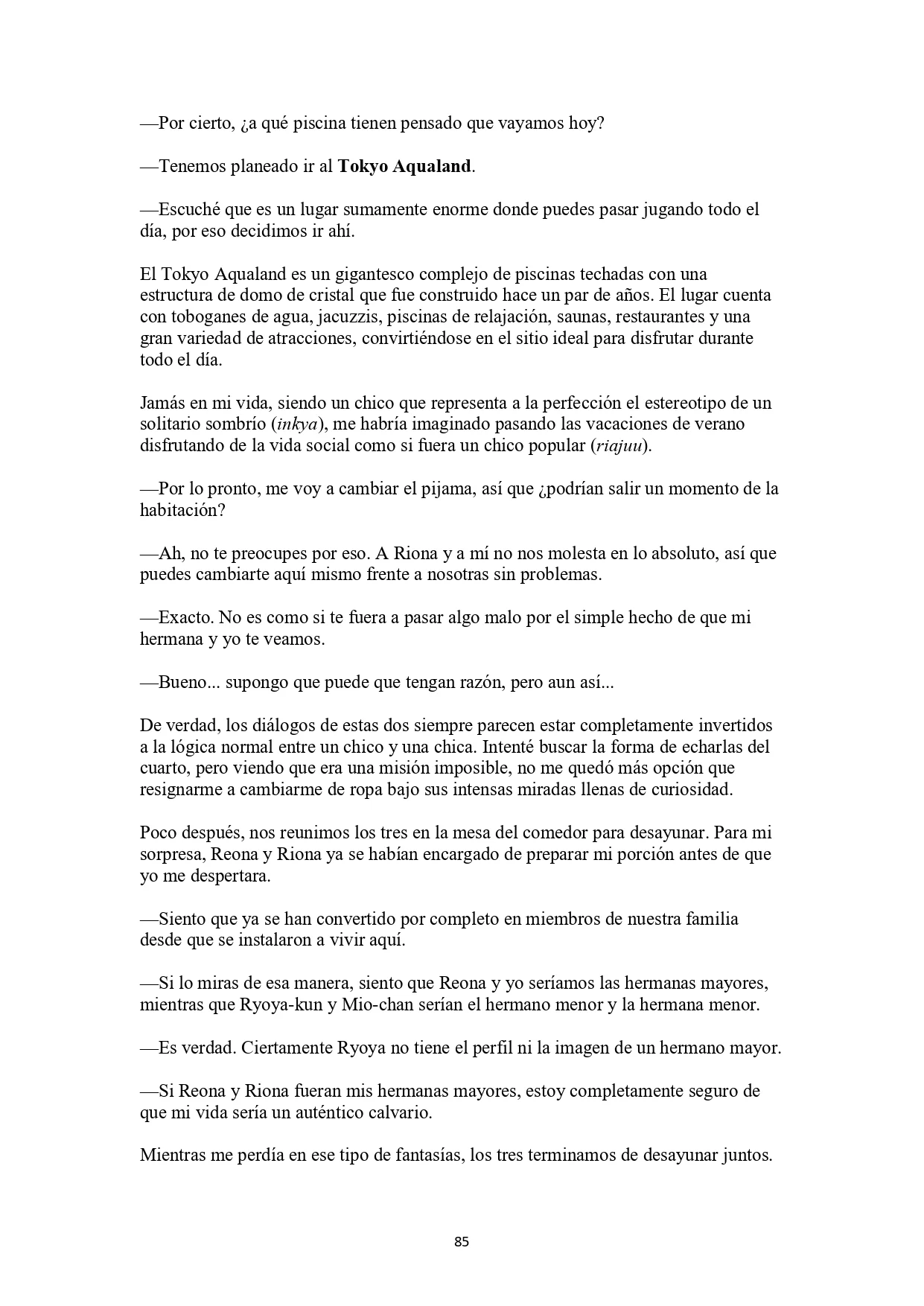 La historia de cómo yo, un tipo común y corriente sin cualidades redentoras, arriesgué mi vida para salvar a dos hermosas hermanas gemelas, y como resultado terminé haciendo que ellas, que en realidad eran yandere, se enamoraran perdidamente de mí Capítulo 4 - página 4