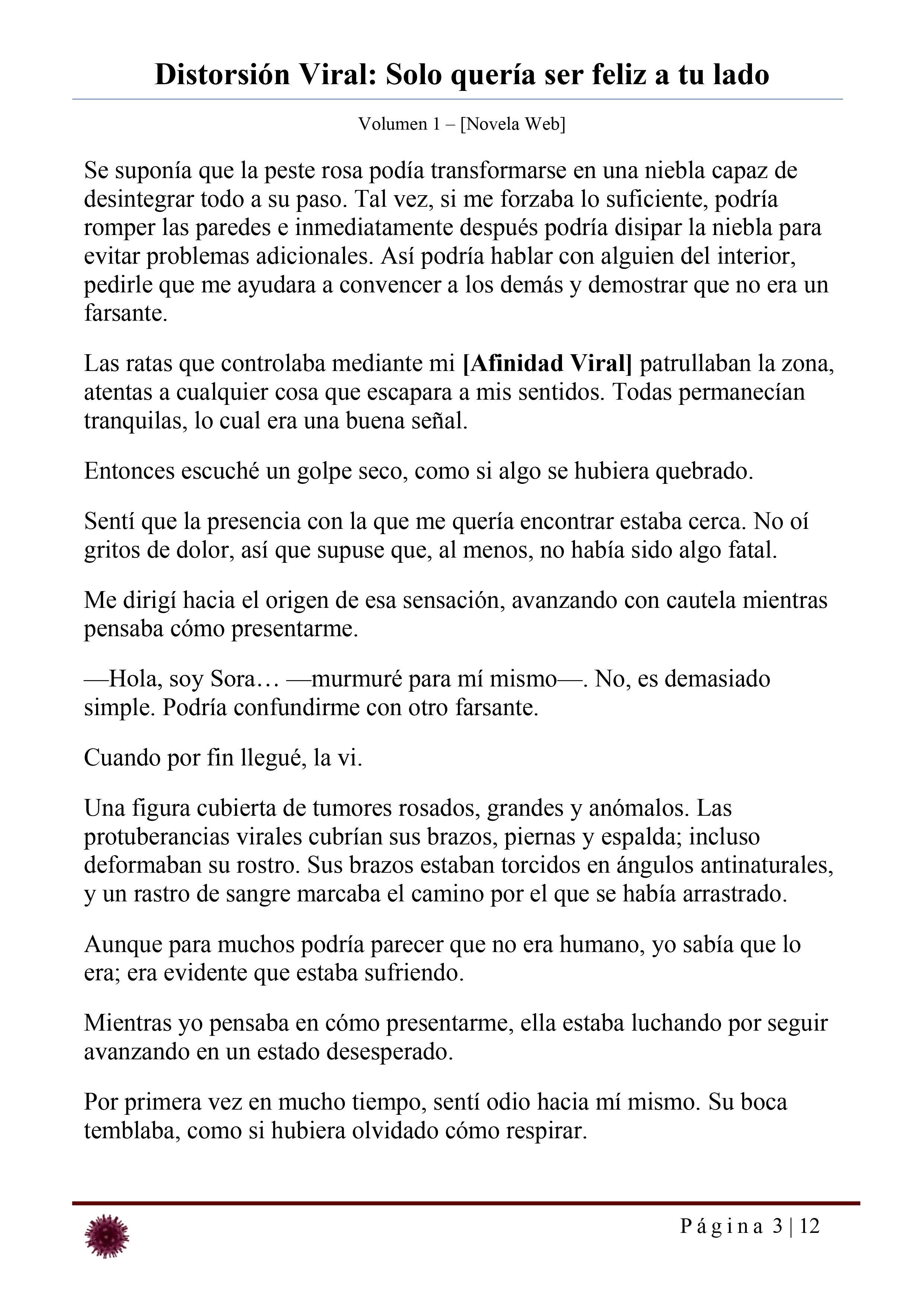Distorsión Viral: Solo quería ser feliz a tu lado Capítulo 22 - página 3