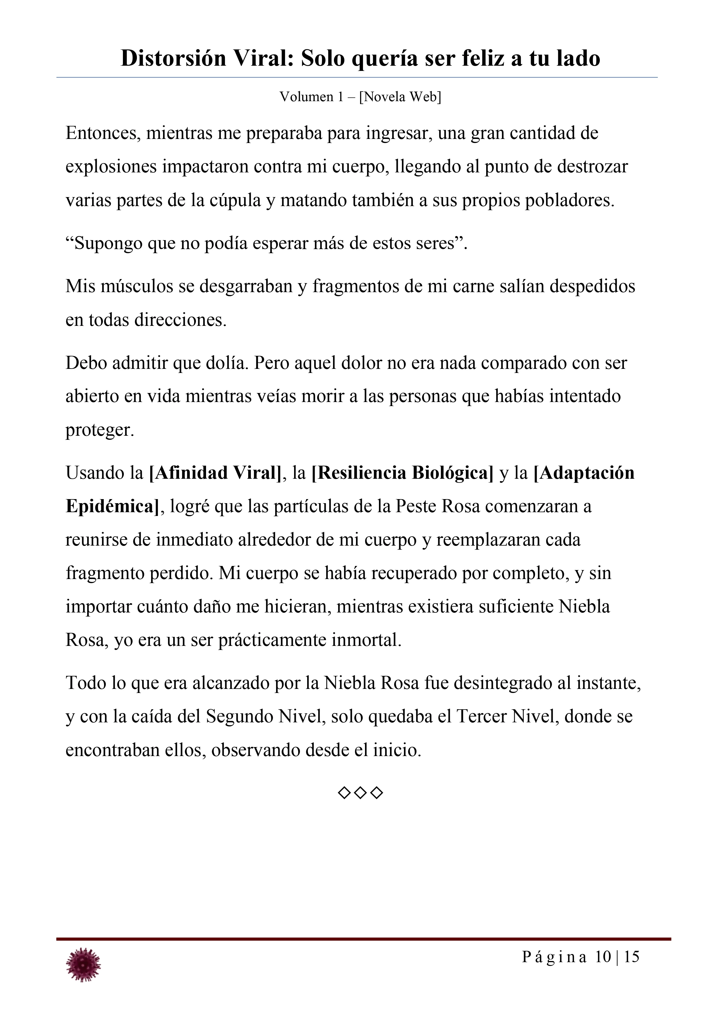 Distorsión Viral: Solo quería ser feliz a tu lado Capítulo 35.3 - página 10