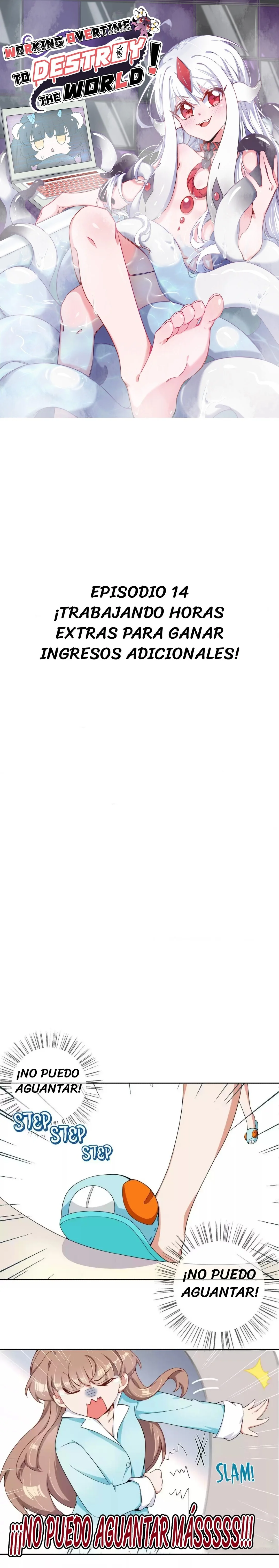 ¡TRABAJANDO HORAS EXTRAS PARA DESTRUIR EL MUNDO! Capítulo 14 - página 1