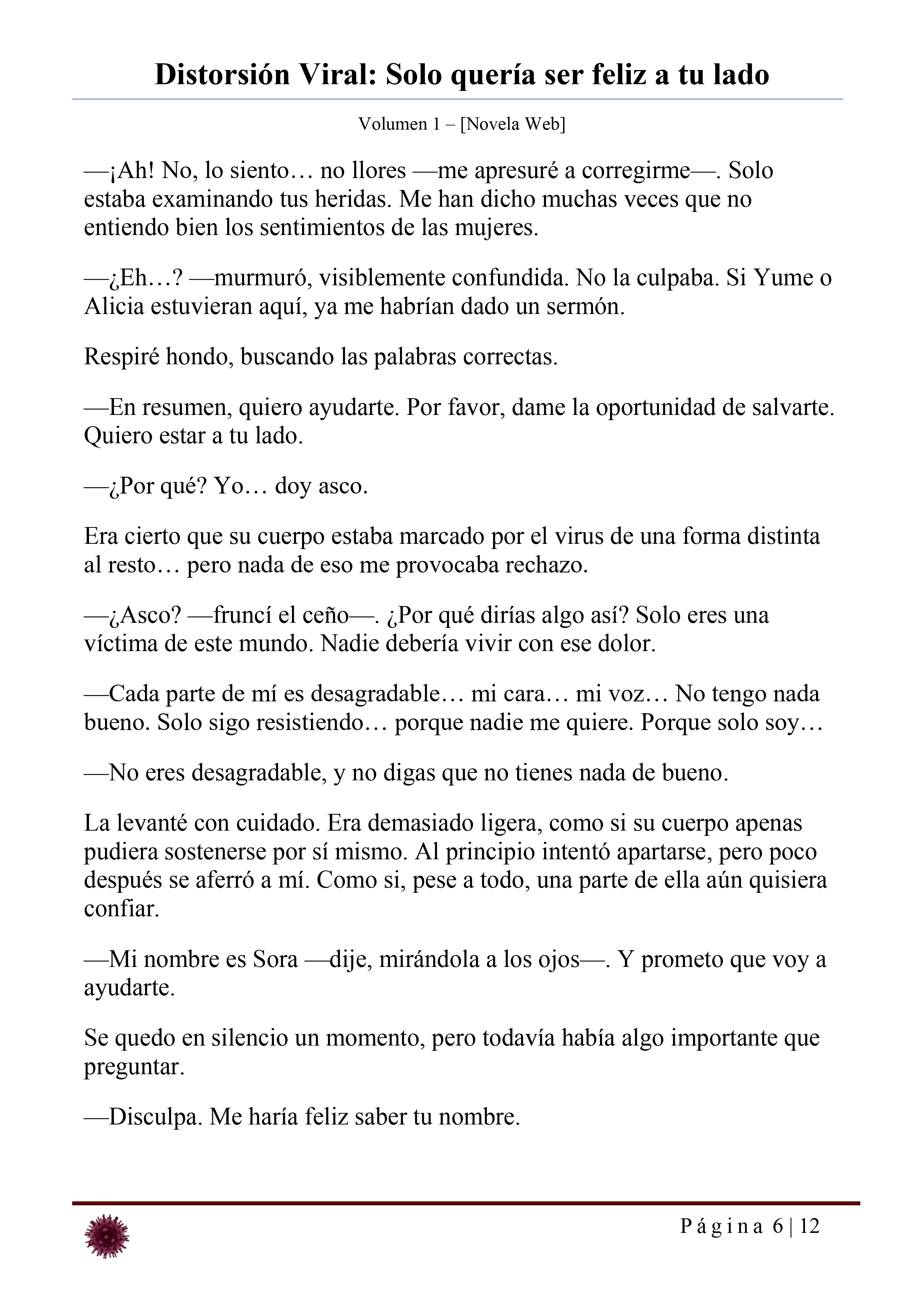 Distorsión Viral: Solo quería ser feliz a tu lado Capítulo 22 - página 6