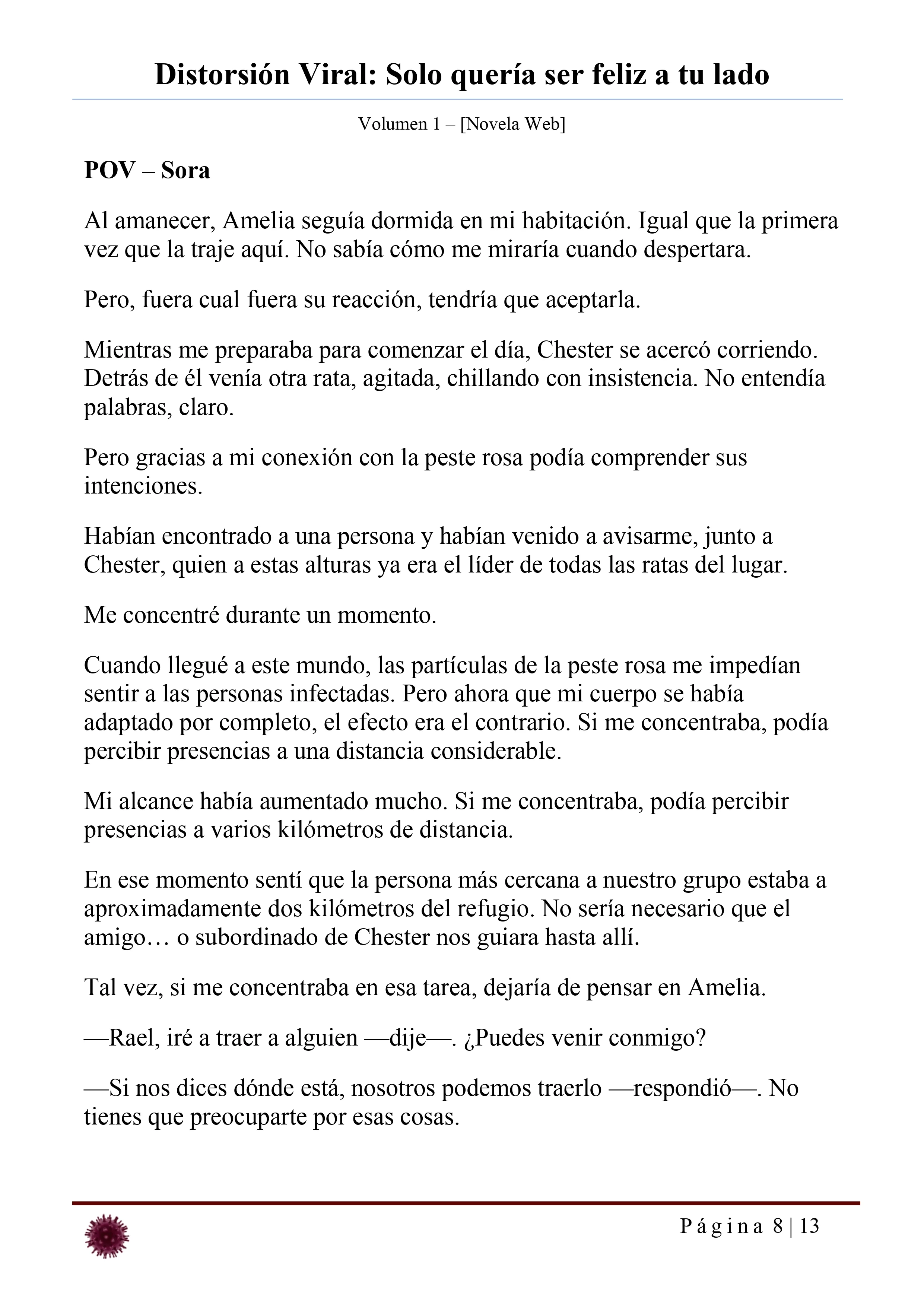 Distorsión Viral: Solo quería ser feliz a tu lado Capítulo 29 - página 8