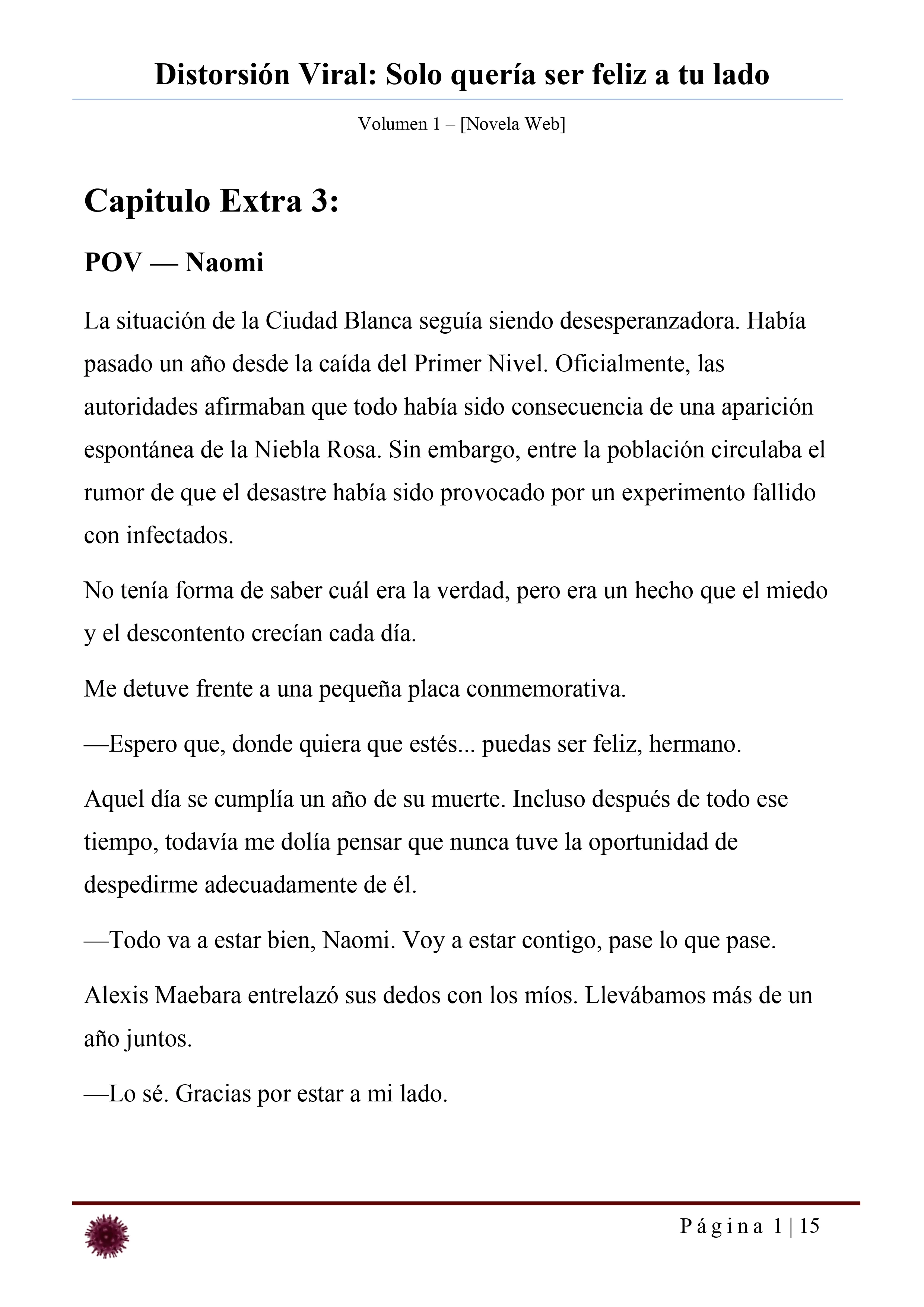 Distorsión Viral: Solo quería ser feliz a tu lado Capítulo 35.3 - página 1