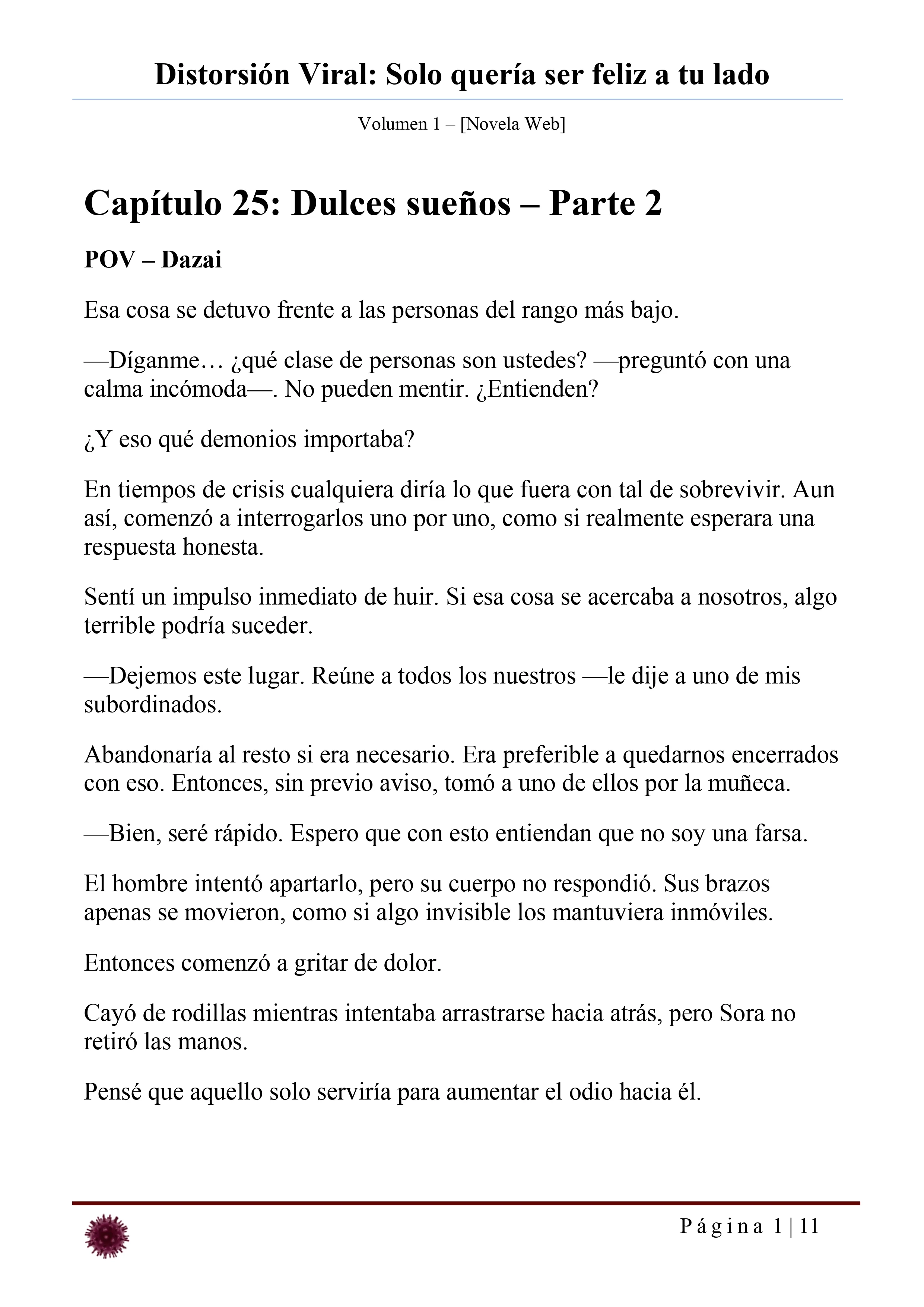 Distorsión Viral: Solo quería ser feliz a tu lado Capítulo 25 - página 1