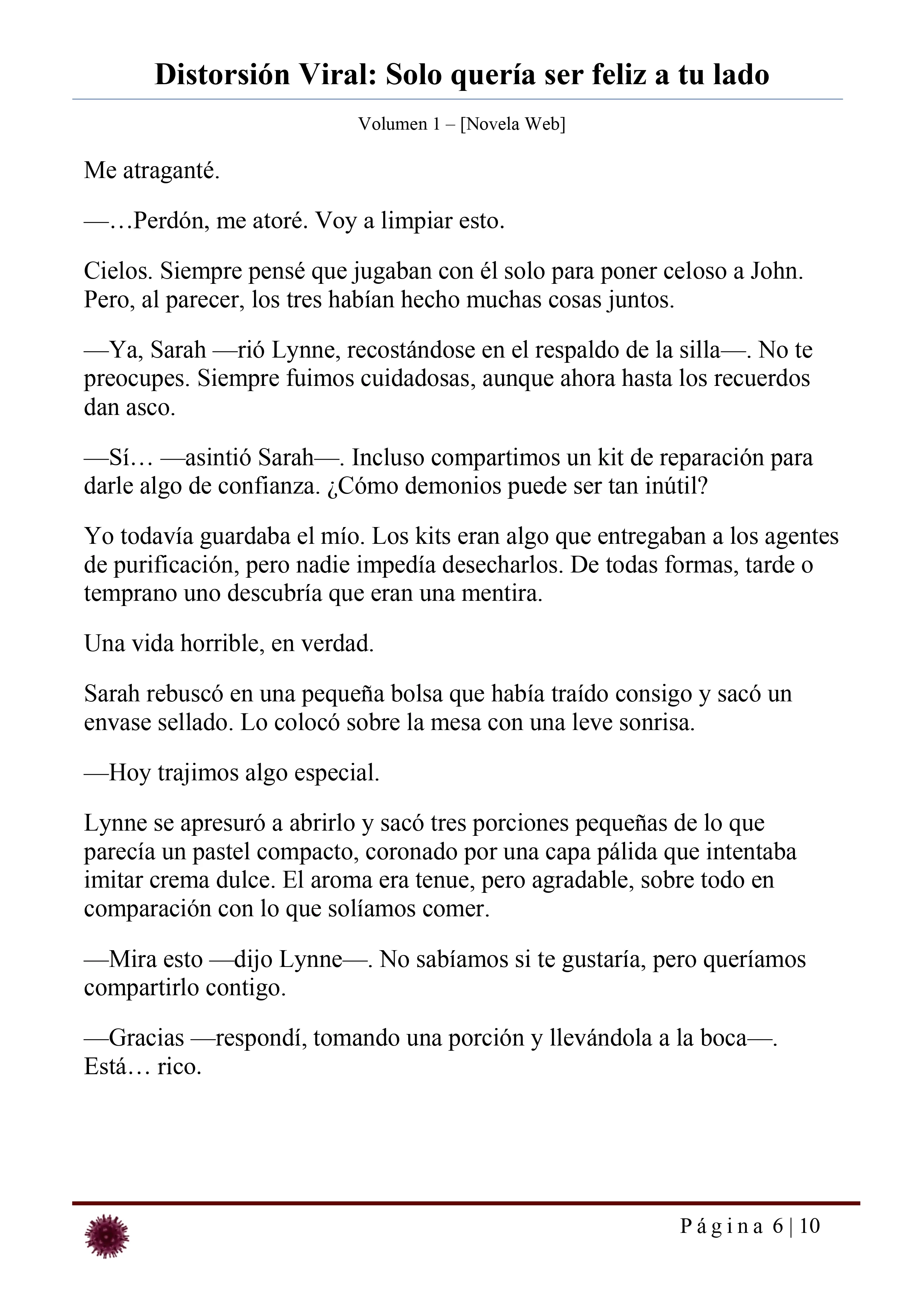 Distorsión Viral: Solo quería ser feliz a tu lado Capítulo 20 - página 6