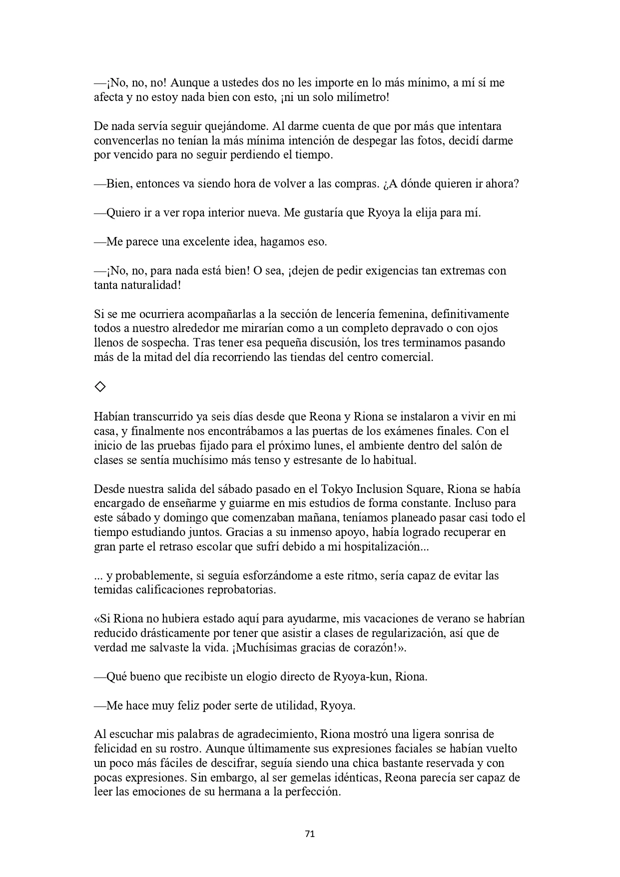 La historia de cómo yo, un tipo común y corriente sin cualidades redentoras, arriesgué mi vida para salvar a dos hermosas hermanas gemelas, y como resultado terminé haciendo que ellas, que en realidad eran yandere, se enamoraran perdidamente de mí Capítulo 3 - página 16