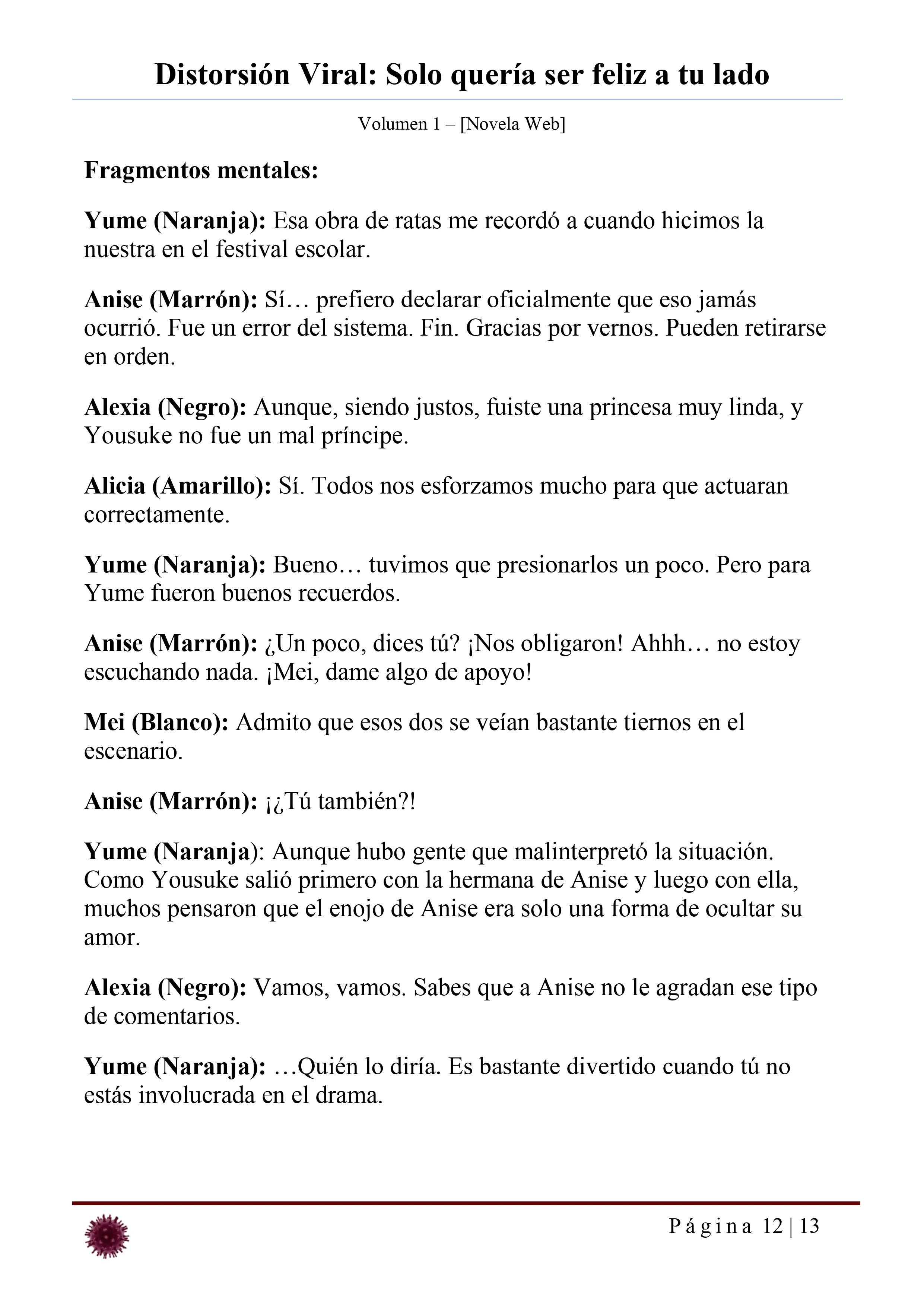 Distorsión Viral: Solo quería ser feliz a tu lado Capítulo 27 - página 12