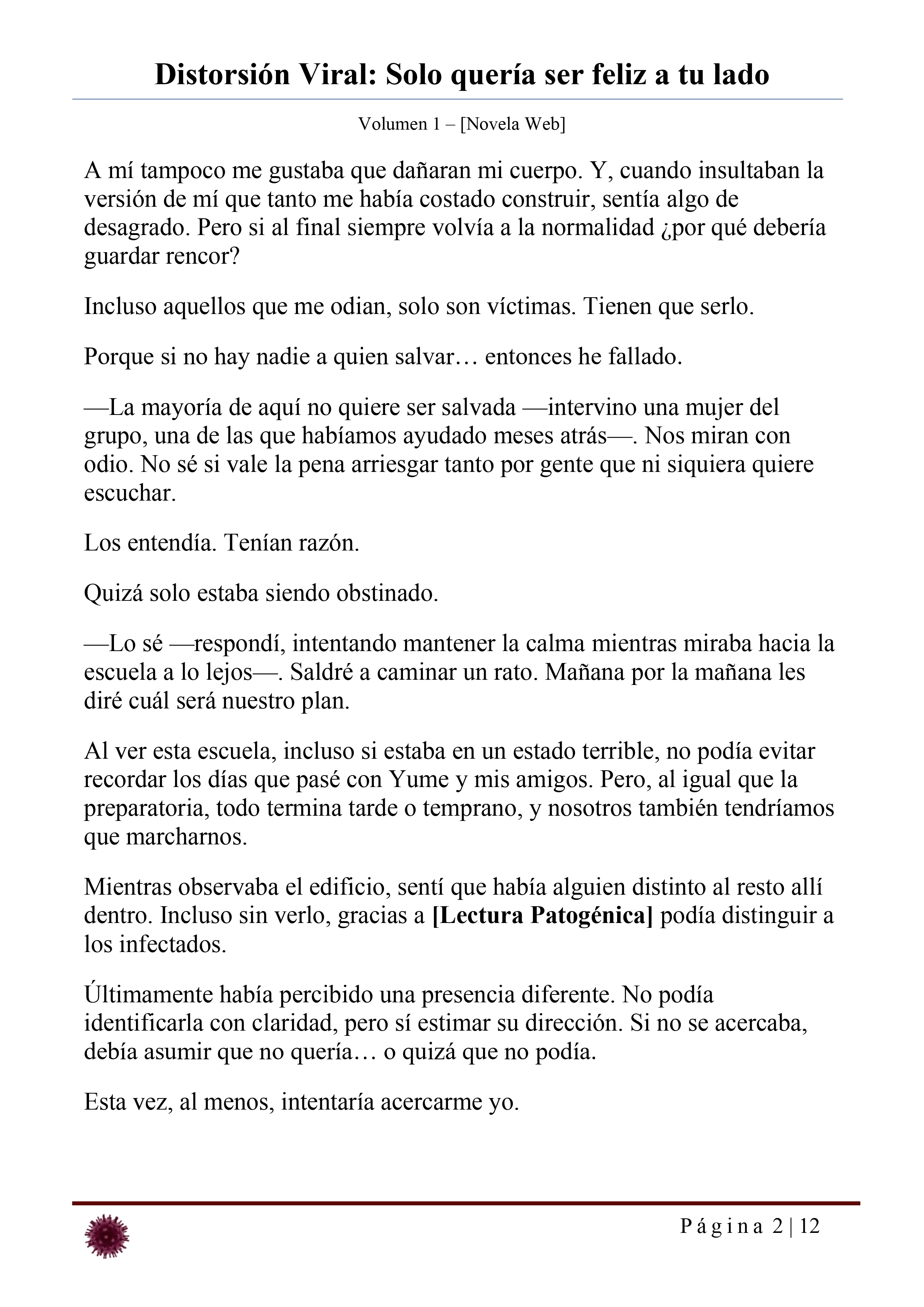 Distorsión Viral: Solo quería ser feliz a tu lado Capítulo 22 - página 2
