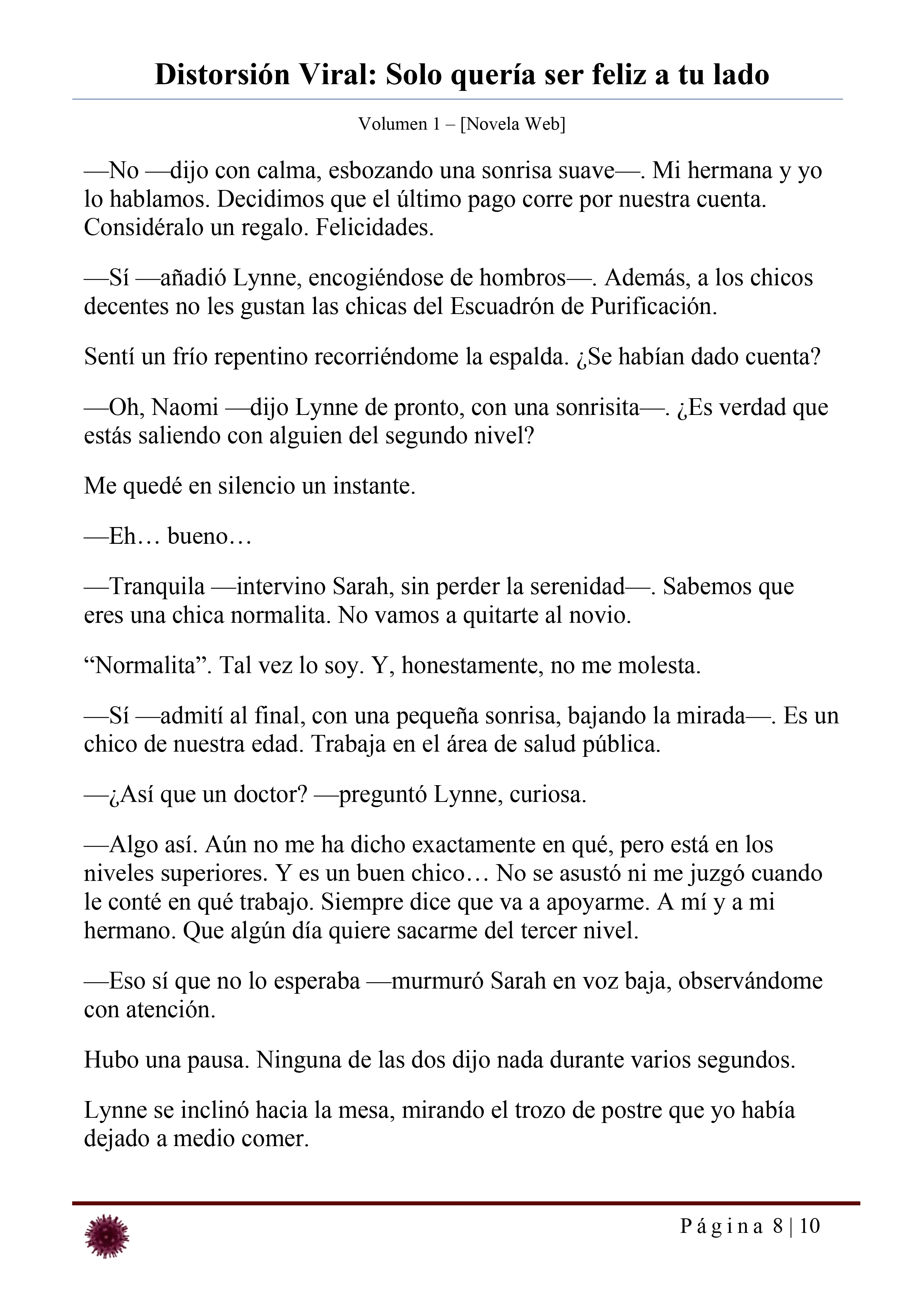 Distorsión Viral: Solo quería ser feliz a tu lado Capítulo 20 - página 8