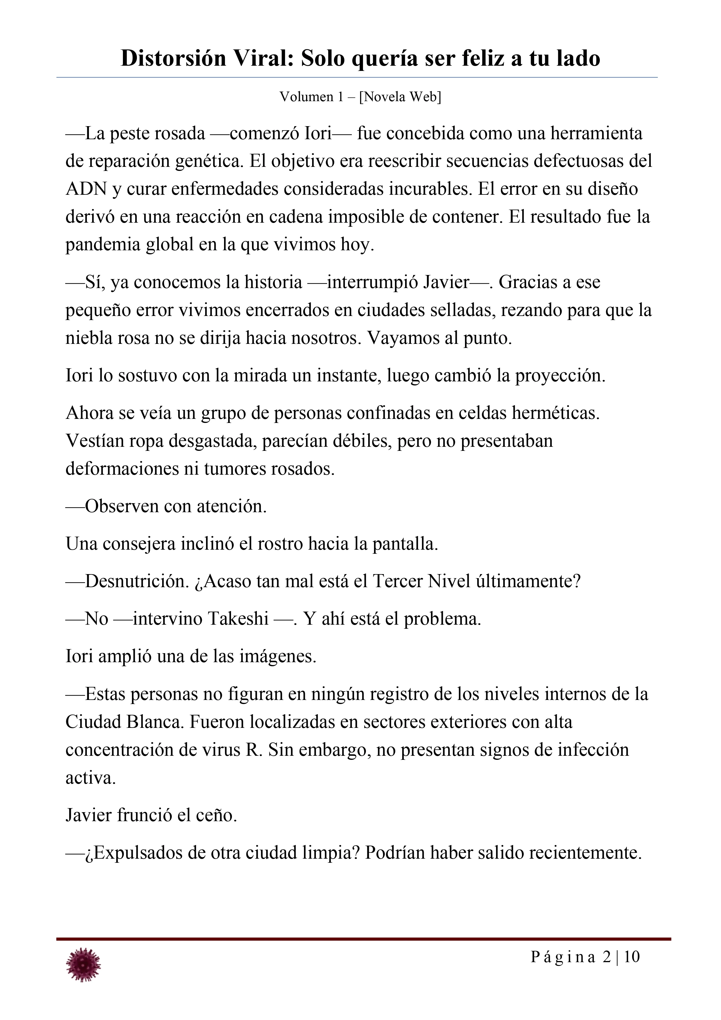 Distorsión Viral: Solo quería ser feliz a tu lado Capítulo 26 - página 2
