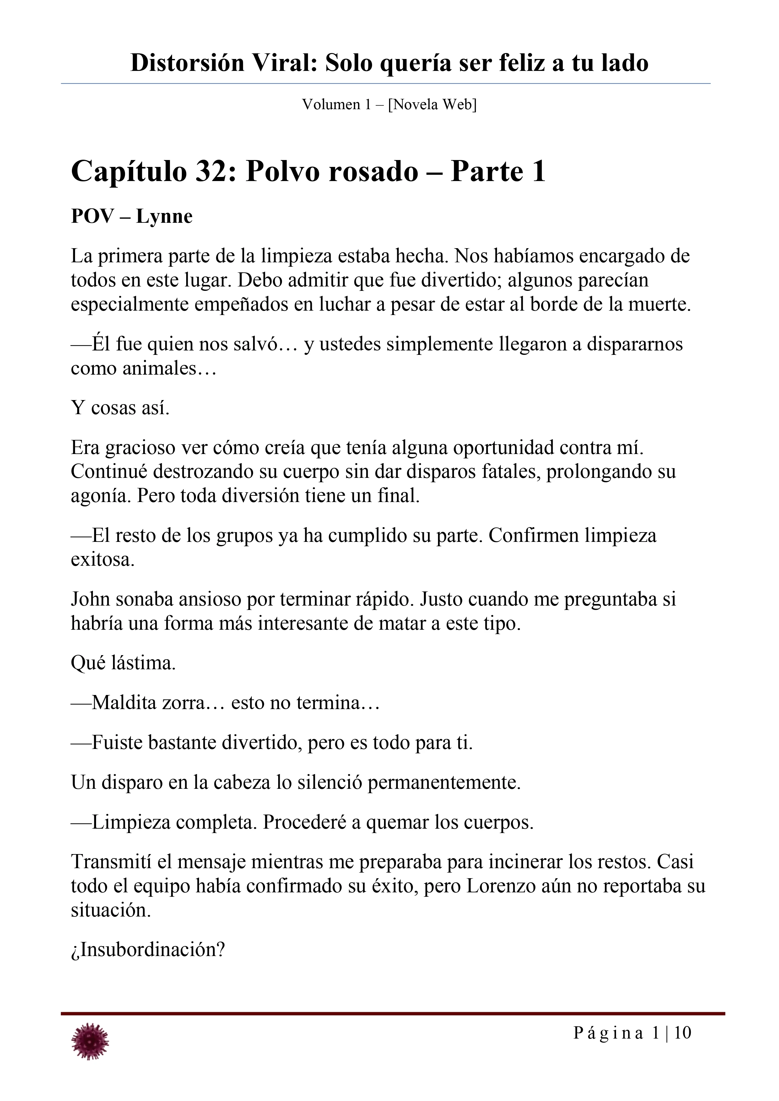 Distorsión Viral: Solo quería ser feliz a tu lado Capítulo 32 - página 1