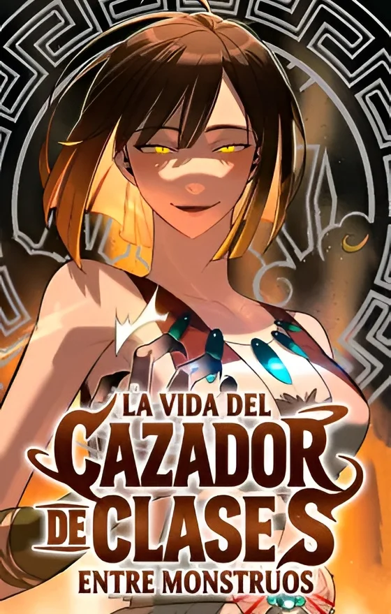 La Vida del Cazador de Clase S Entre Monstruos
