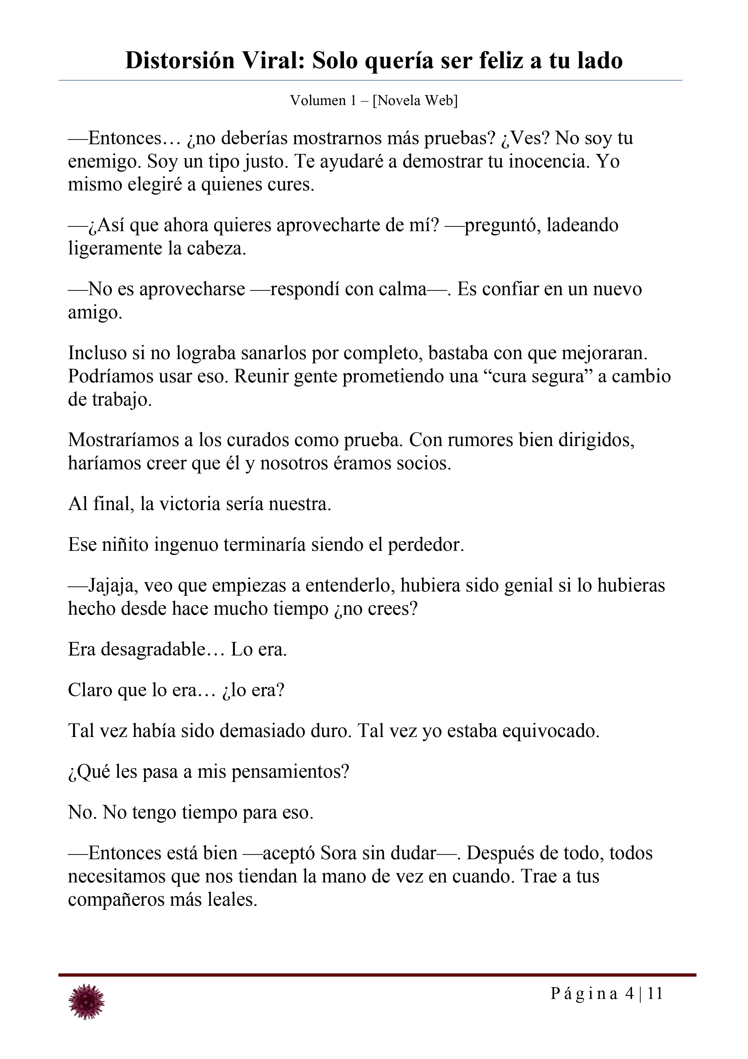 Distorsión Viral: Solo quería ser feliz a tu lado Capítulo 25 - página 4