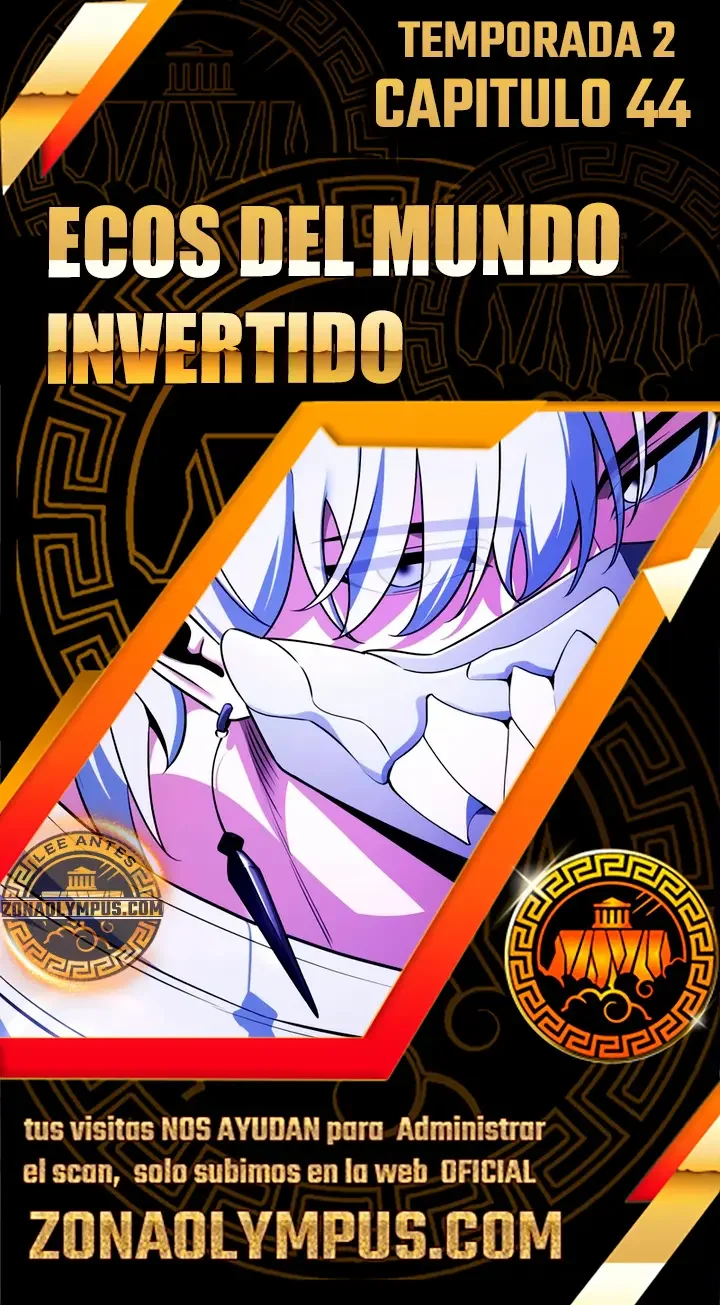 Ecos Del Mundo Invertido Capítulo 44 - página 1