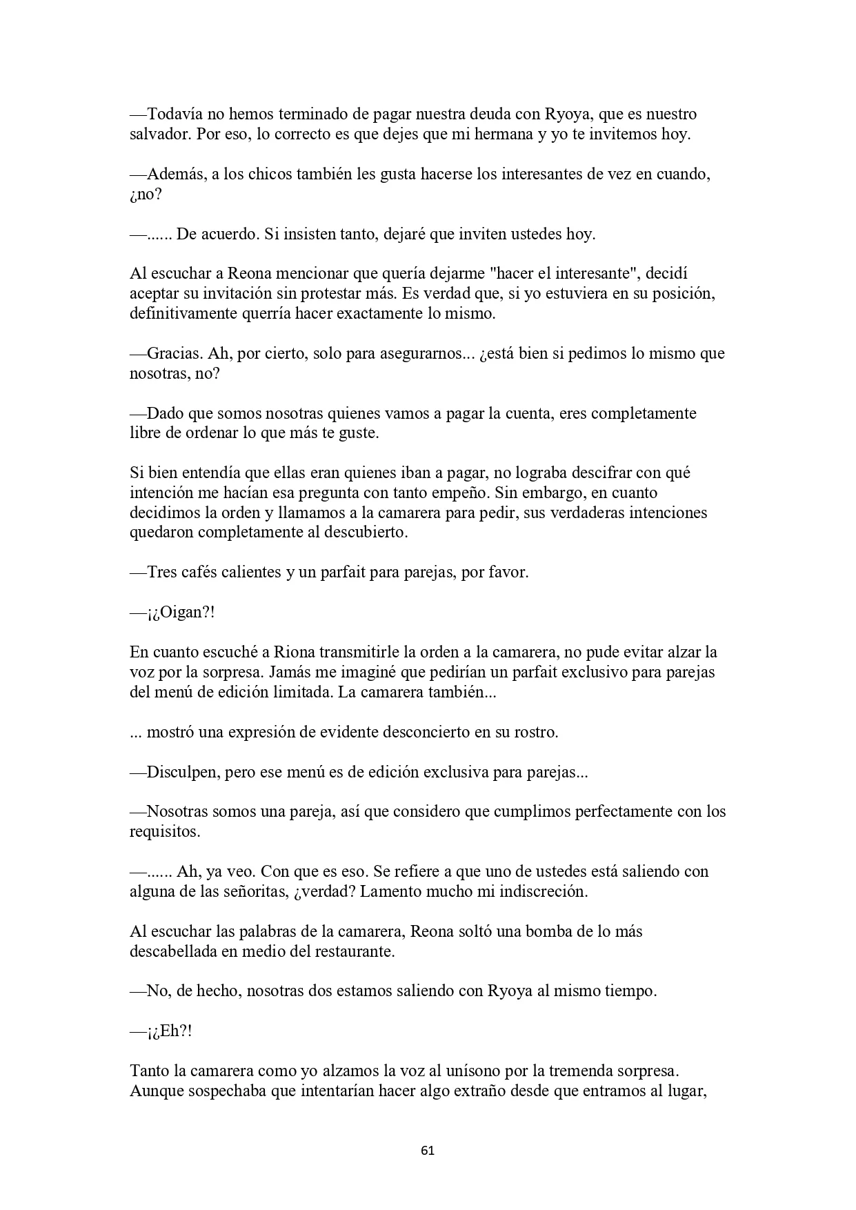 La historia de cómo yo, un tipo común y corriente sin cualidades redentoras, arriesgué mi vida para salvar a dos hermosas hermanas gemelas, y como resultado terminé haciendo que ellas, que en realidad eran yandere, se enamoraran perdidamente de mí Capítulo 3 - página 6