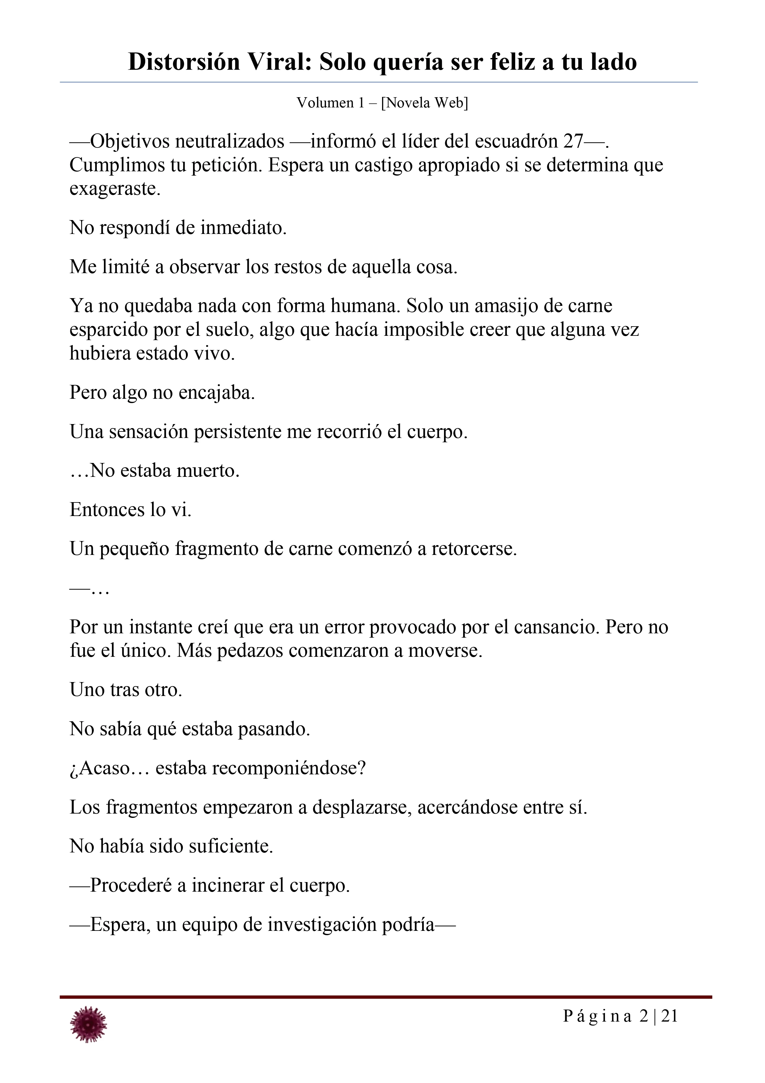 Distorsión Viral: Solo quería ser feliz a tu lado Capítulo 33 - página 2