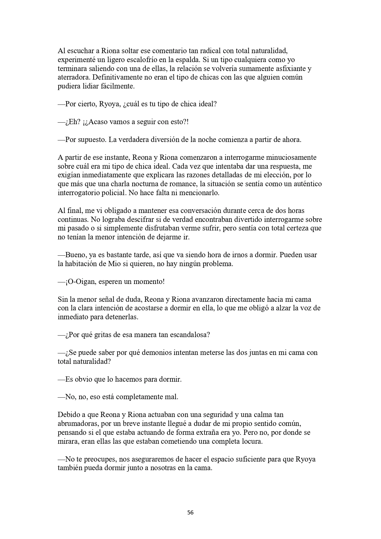 La historia de cómo yo, un tipo común y corriente sin cualidades redentoras, arriesgué mi vida para salvar a dos hermosas hermanas gemelas, y como resultado terminé haciendo que ellas, que en realidad eran yandere, se enamoraran perdidamente de mí Capítulo 2 - página 18