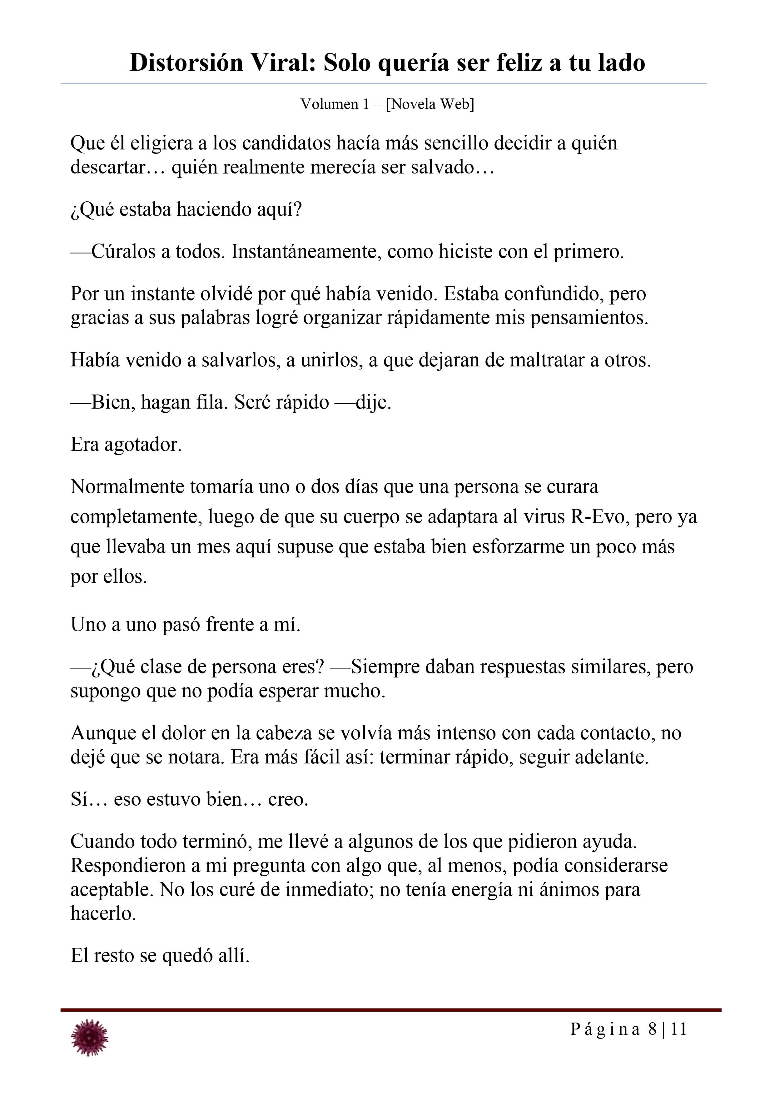 Distorsión Viral: Solo quería ser feliz a tu lado Capítulo 25 - página 8