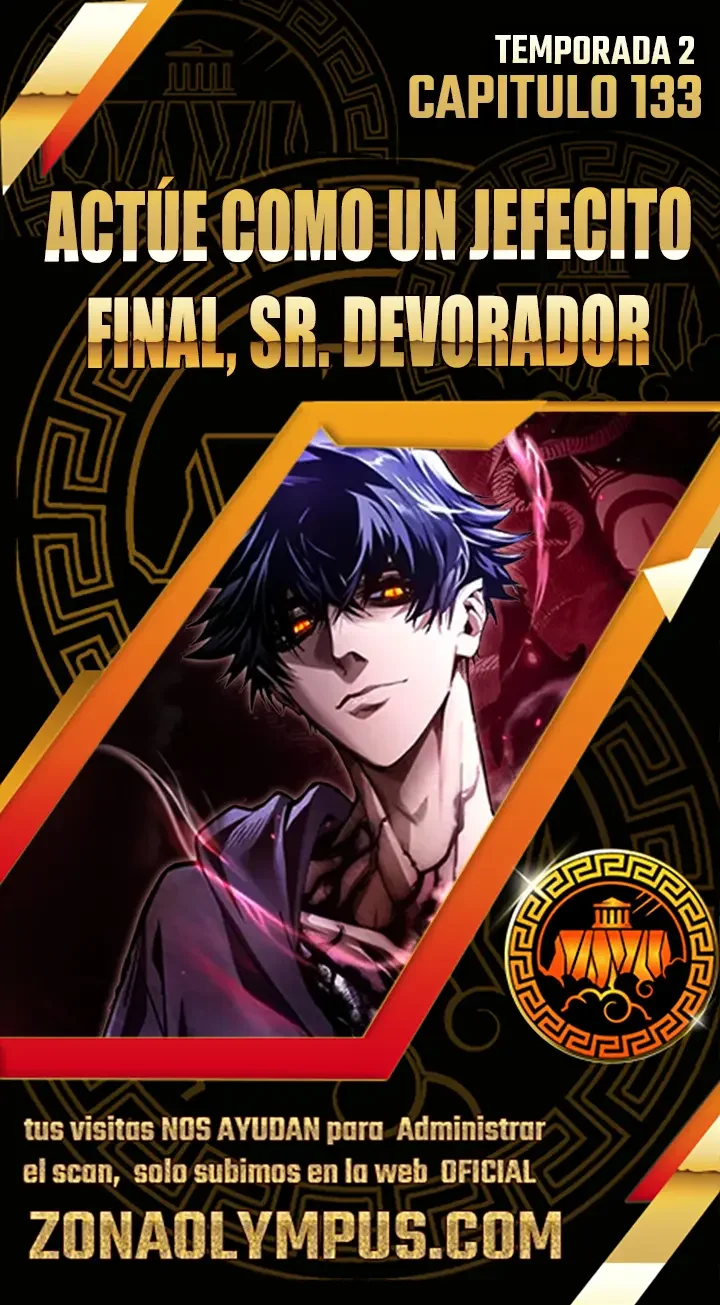 Actúe Como Un Jefecito Final, Sr. Devorador Capítulo 133 - página 1