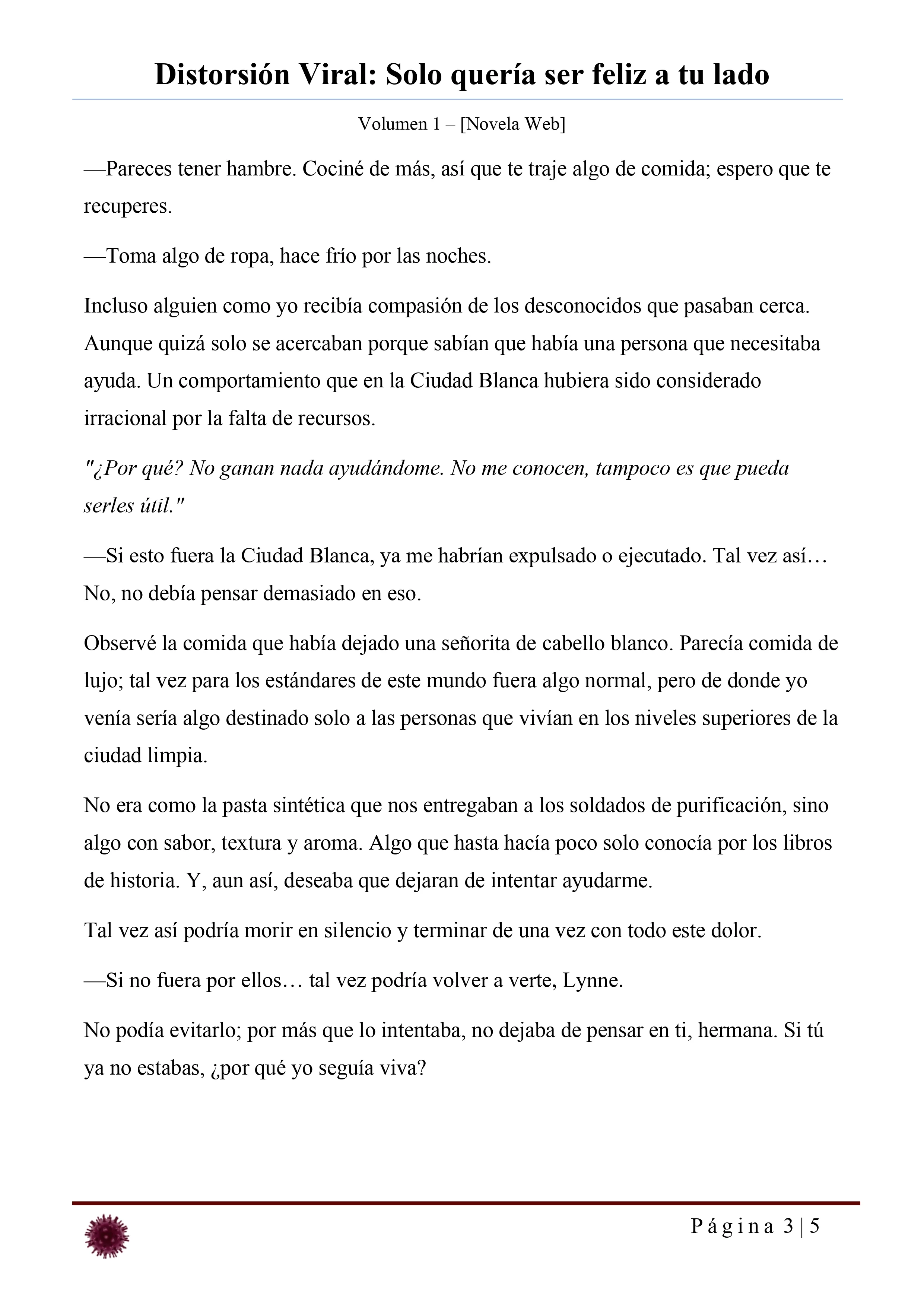 Distorsión Viral: Solo quería ser feliz a tu lado Capítulo 35.2 - página 3