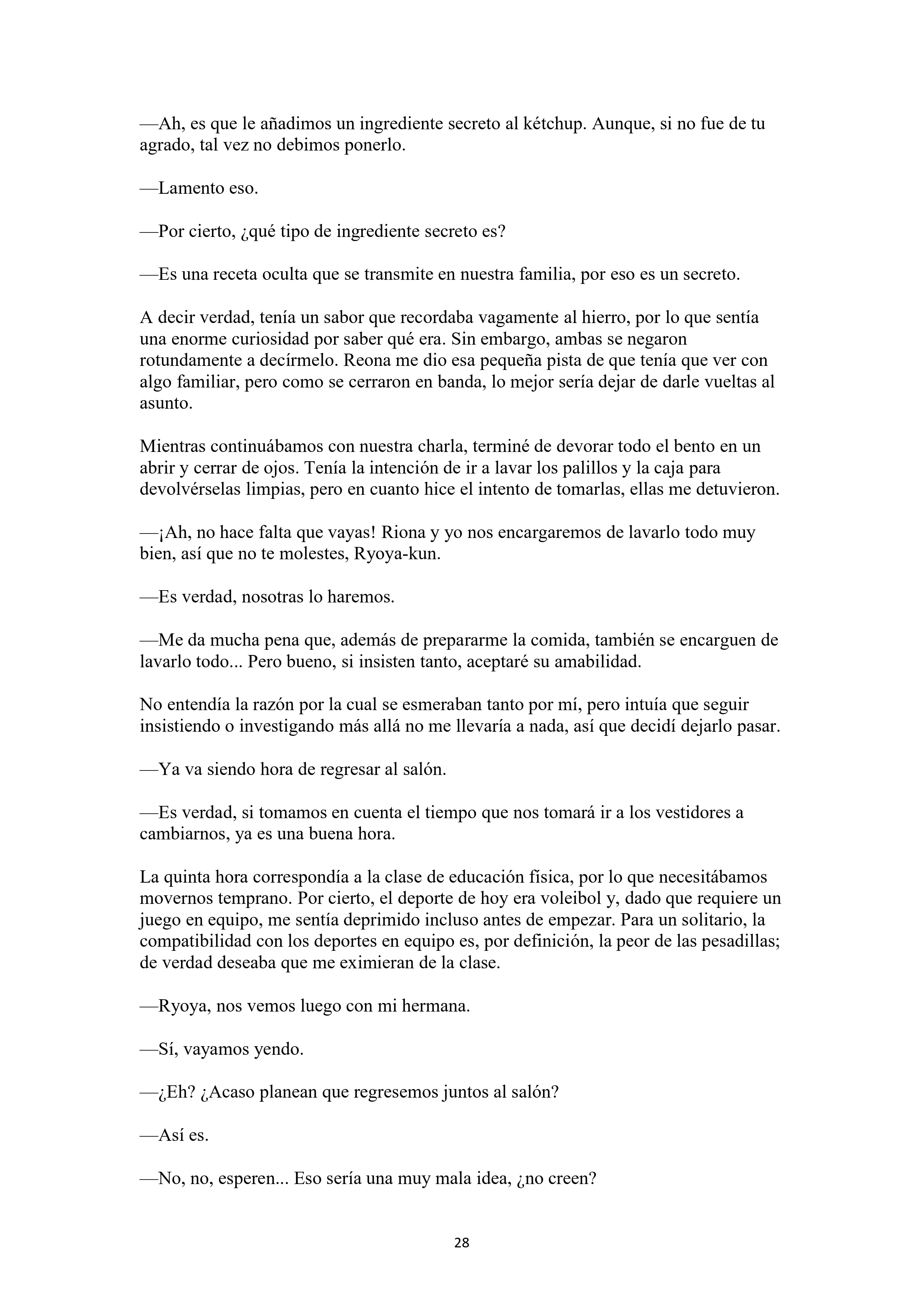 La historia de cómo yo, un tipo común y corriente sin cualidades redentoras, arriesgué mi vida para salvar a dos hermosas hermanas gemelas, y como resultado terminé haciendo que ellas, que en realidad eran yandere, se enamoraran perdidamente de mí Capítulo 1 - página 28