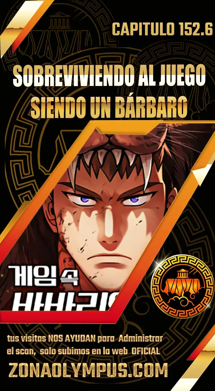 Sobreviviendo al Juego Siendo un Barbaro Capítulo 152.6 - página 1