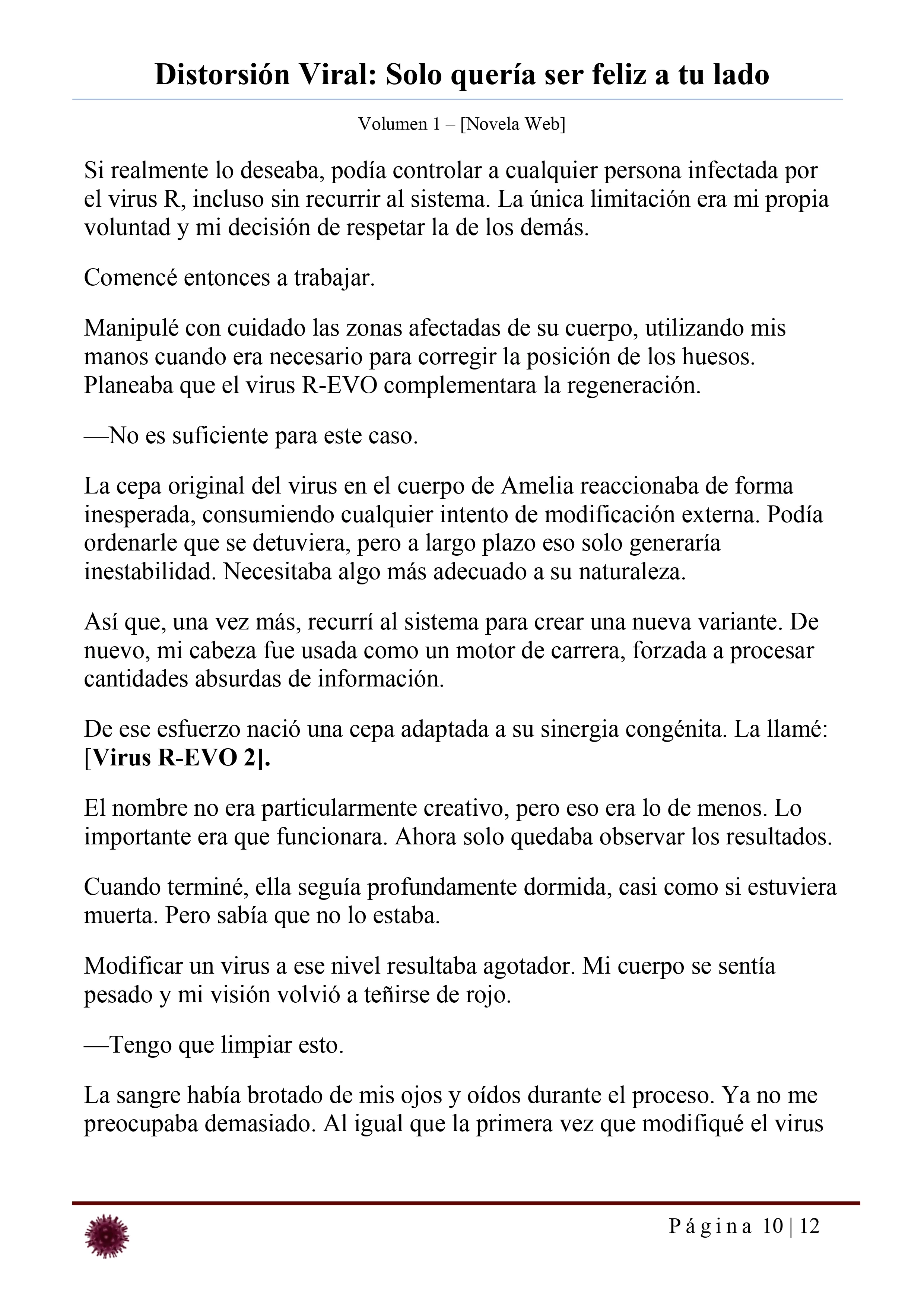 Distorsión Viral: Solo quería ser feliz a tu lado Capítulo 22 - página 10