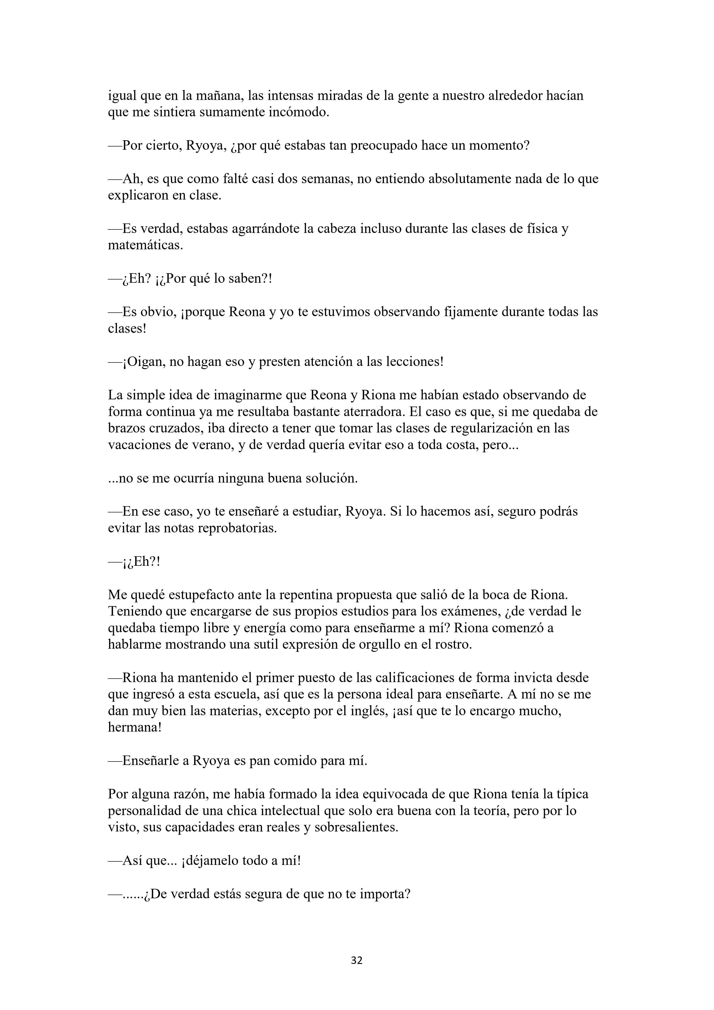 La historia de cómo yo, un tipo común y corriente sin cualidades redentoras, arriesgué mi vida para salvar a dos hermosas hermanas gemelas, y como resultado terminé haciendo que ellas, que en realidad eran yandere, se enamoraran perdidamente de mí Capítulo 1 - página 32