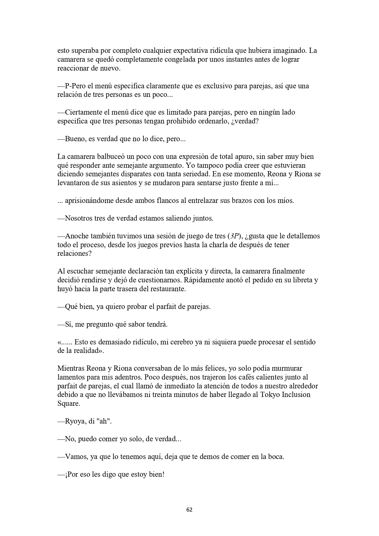 La historia de cómo yo, un tipo común y corriente sin cualidades redentoras, arriesgué mi vida para salvar a dos hermosas hermanas gemelas, y como resultado terminé haciendo que ellas, que en realidad eran yandere, se enamoraran perdidamente de mí Capítulo 3 - página 7