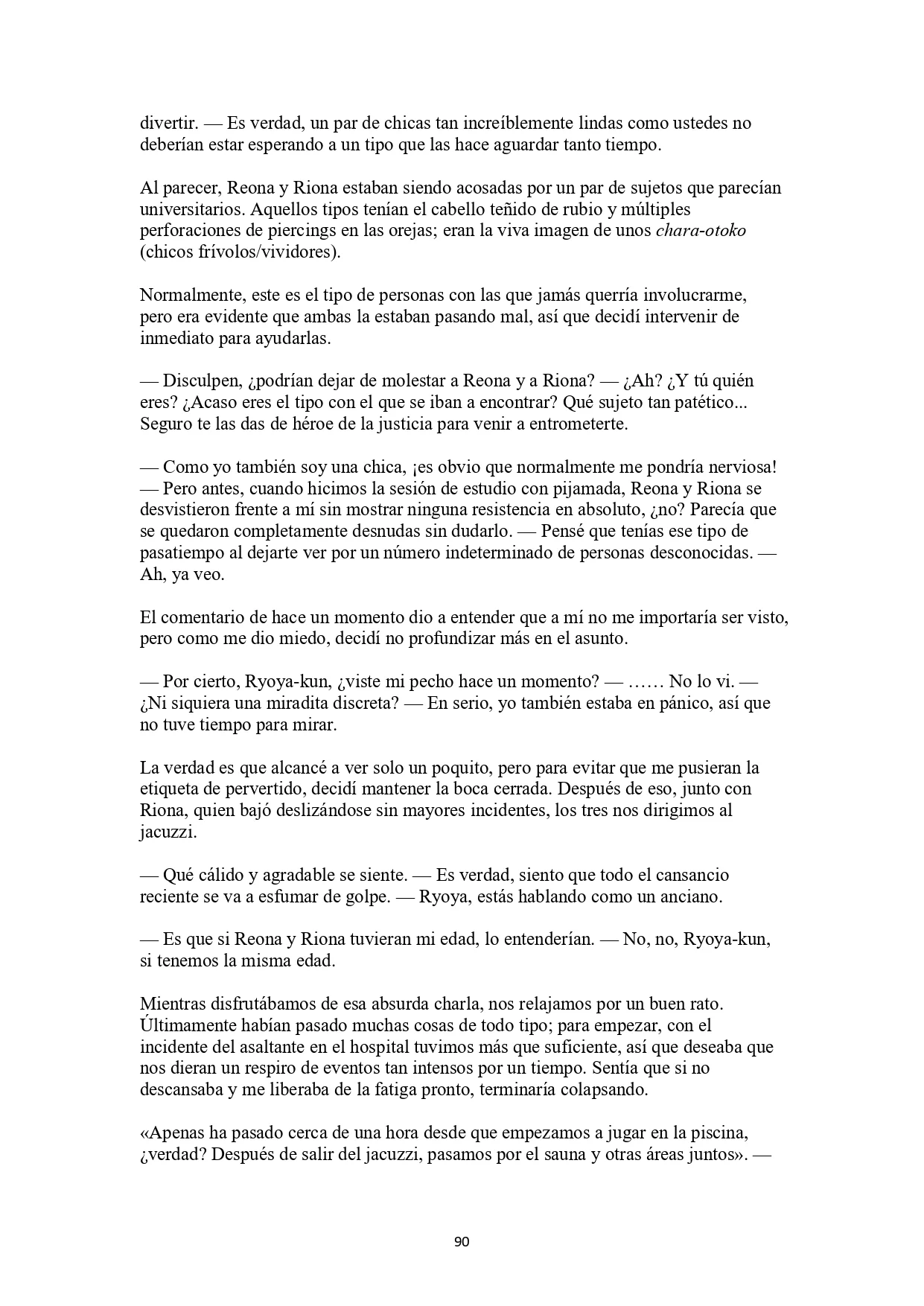 La historia de cómo yo, un tipo común y corriente sin cualidades redentoras, arriesgué mi vida para salvar a dos hermosas hermanas gemelas, y como resultado terminé haciendo que ellas, que en realidad eran yandere, se enamoraran perdidamente de mí Capítulo 4 - página 9