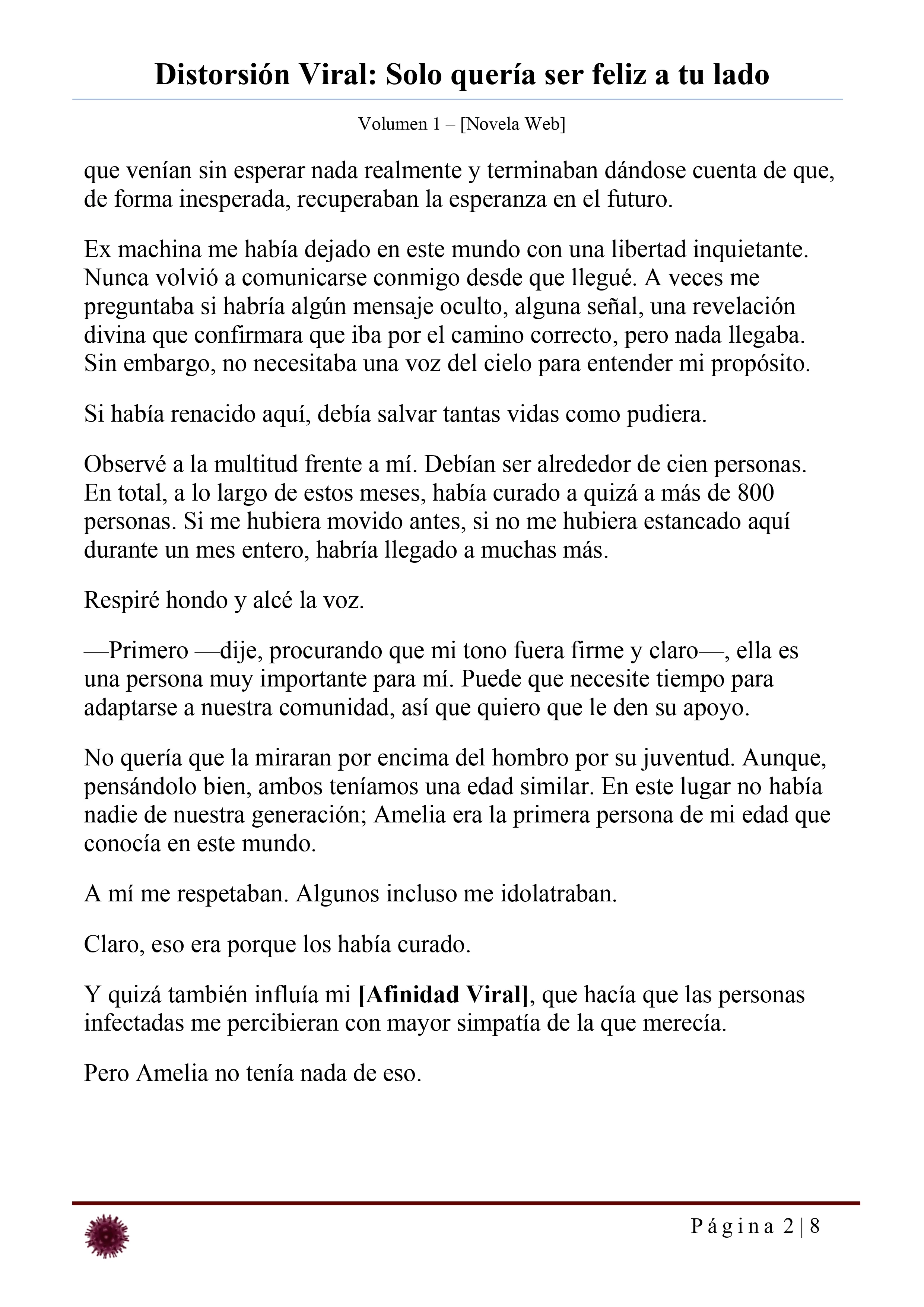 Distorsión Viral: Solo quería ser feliz a tu lado Capítulo 24 - página 2