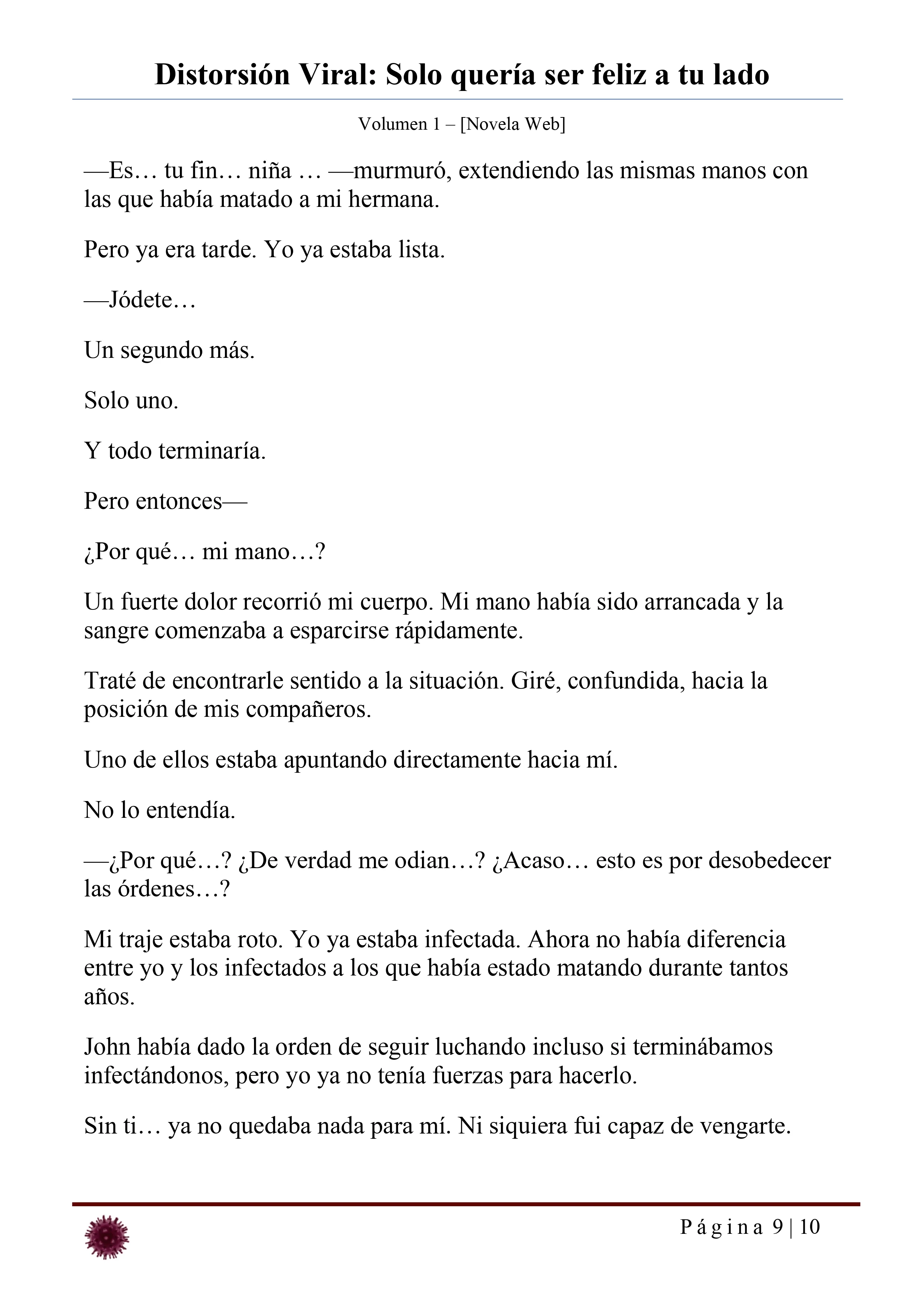 Distorsión Viral: Solo quería ser feliz a tu lado Capítulo 32 - página 9