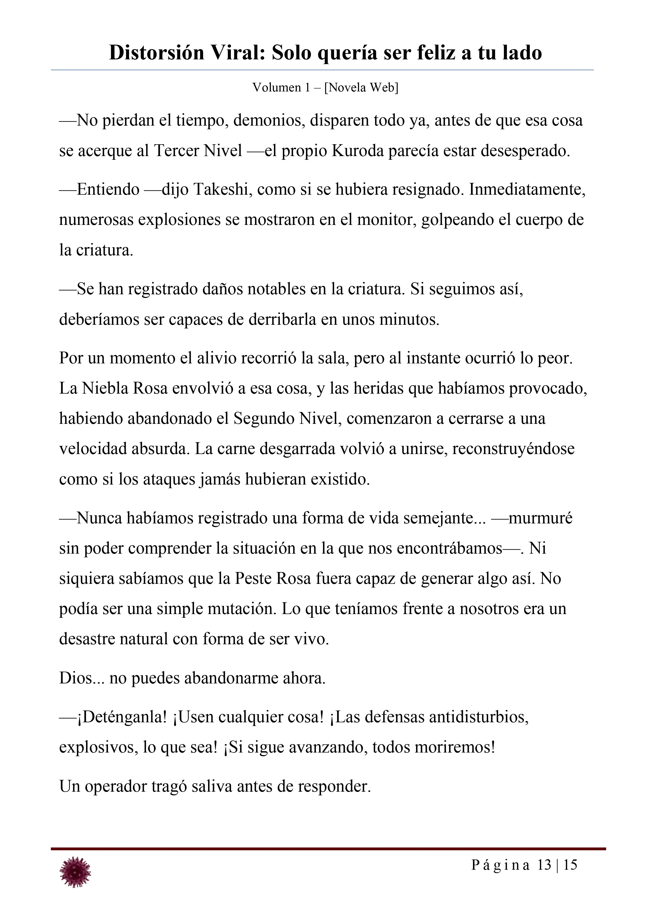 Distorsión Viral: Solo quería ser feliz a tu lado Capítulo 35.3 - página 13