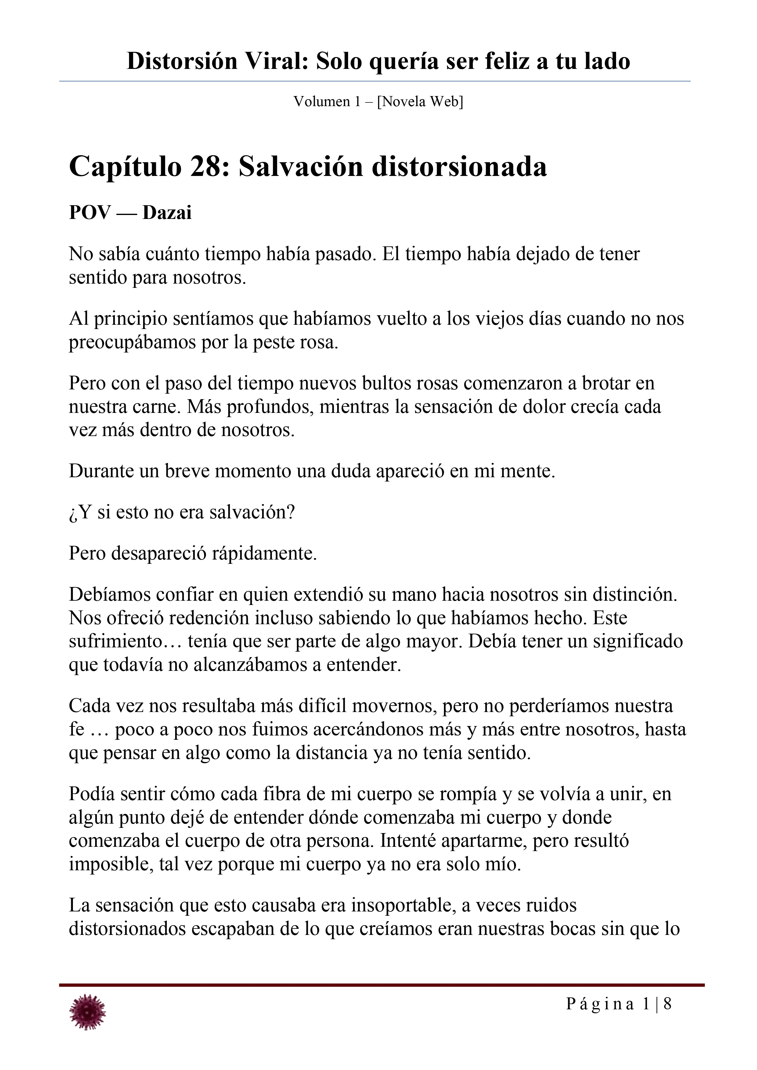 Distorsión Viral: Solo quería ser feliz a tu lado Capítulo 28 - página 1