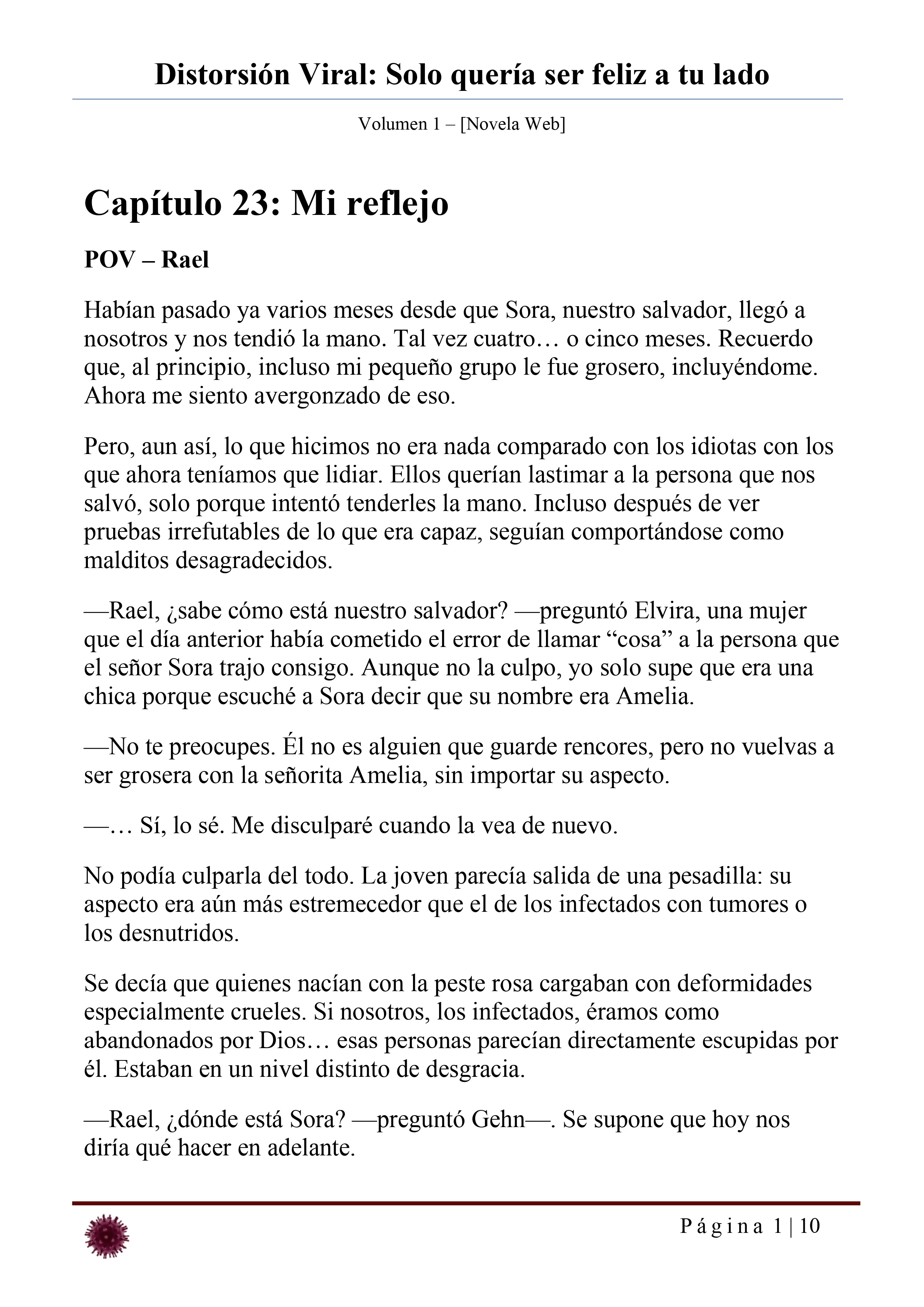 Distorsión Viral: Solo quería ser feliz a tu lado Capítulo 23 - página 1