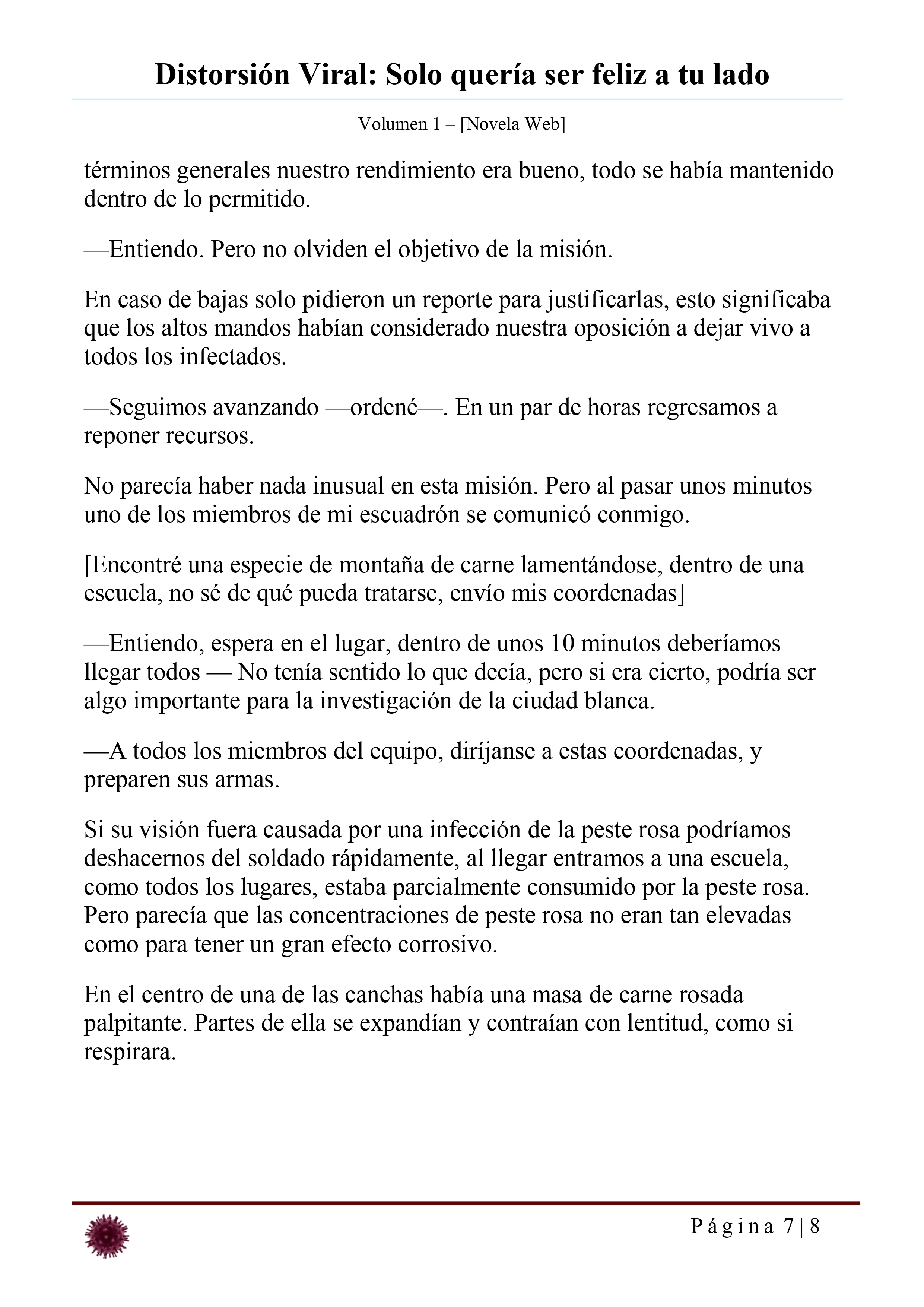 Distorsión Viral: Solo quería ser feliz a tu lado Capítulo 28 - página 7