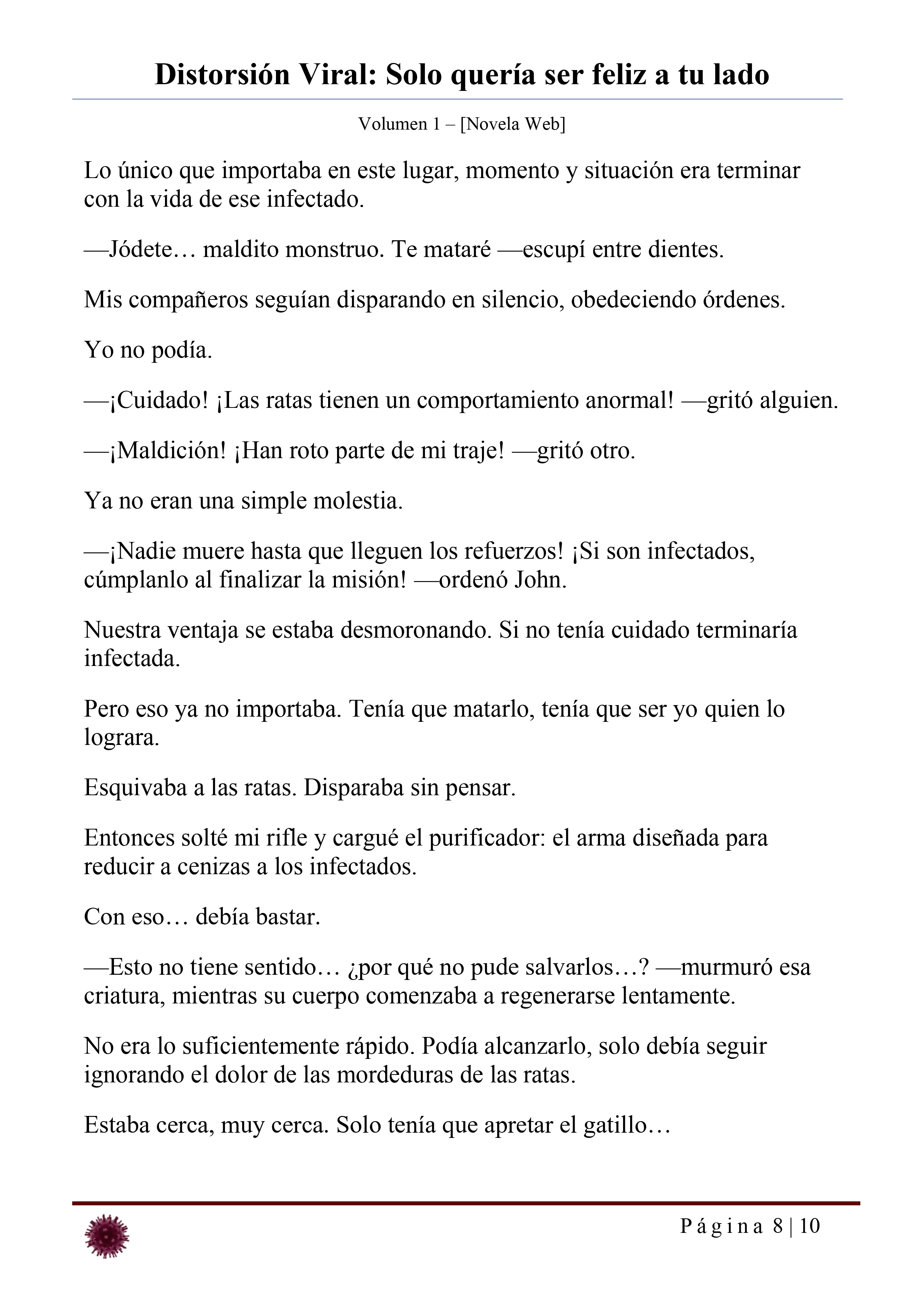 Distorsión Viral: Solo quería ser feliz a tu lado Capítulo 32 - página 8