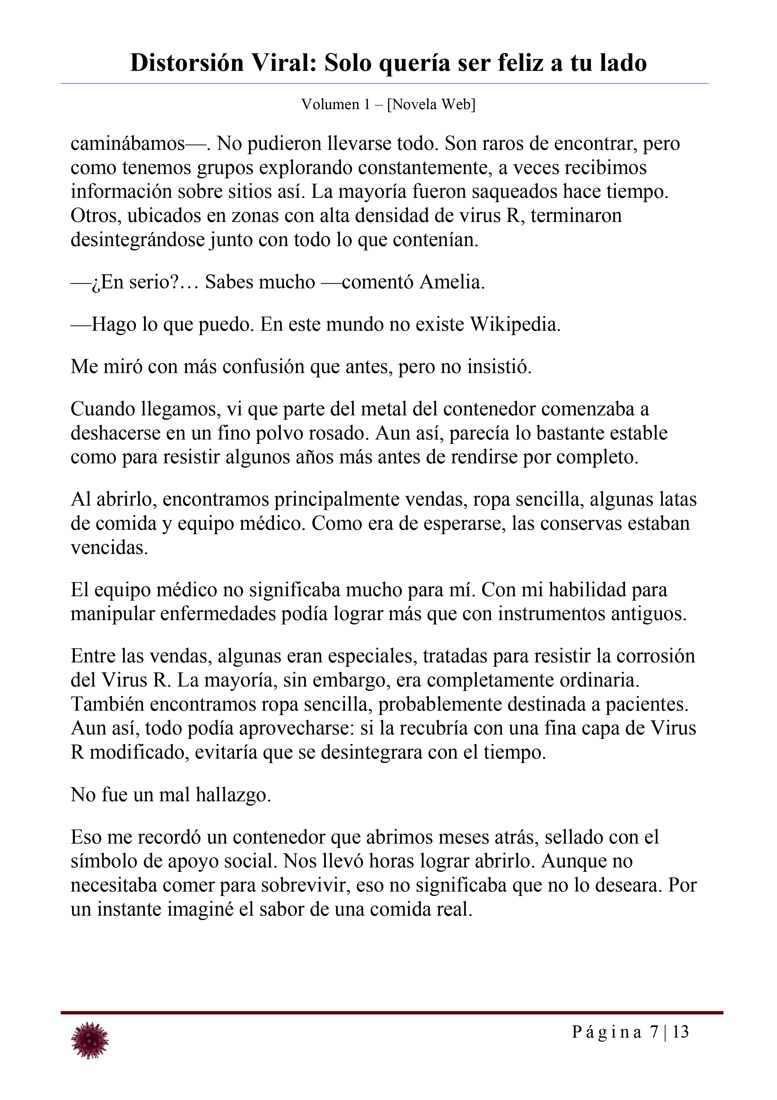 Distorsión Viral: Solo quería ser feliz a tu lado Capítulo 27 - página 7