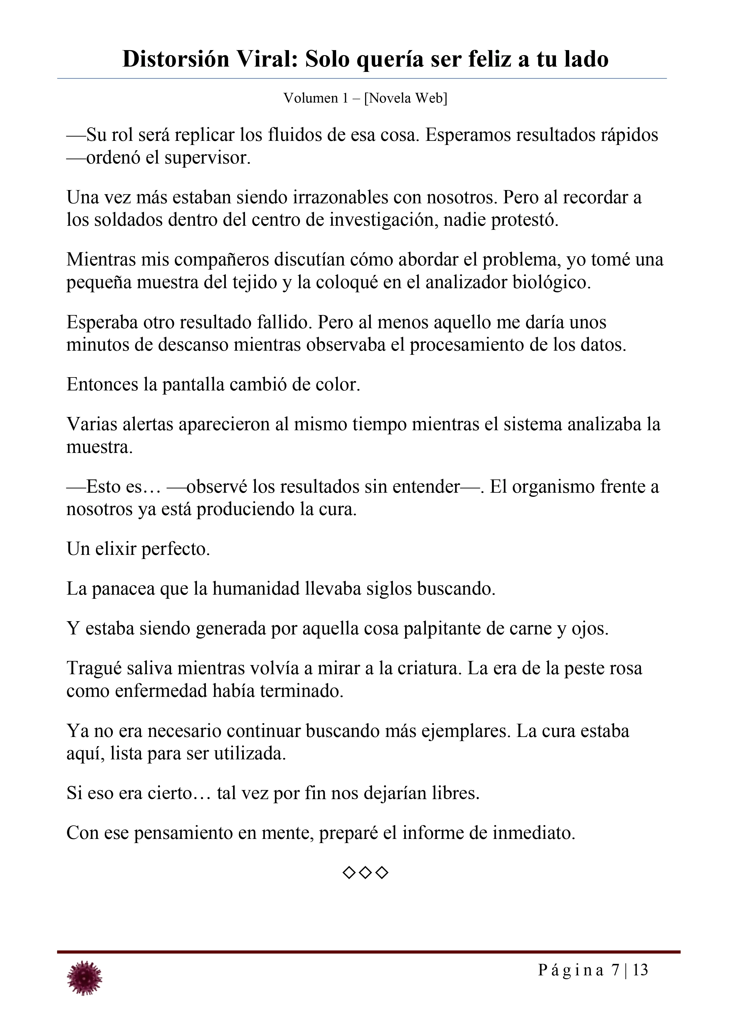 Distorsión Viral: Solo quería ser feliz a tu lado Capítulo 29 - página 7
