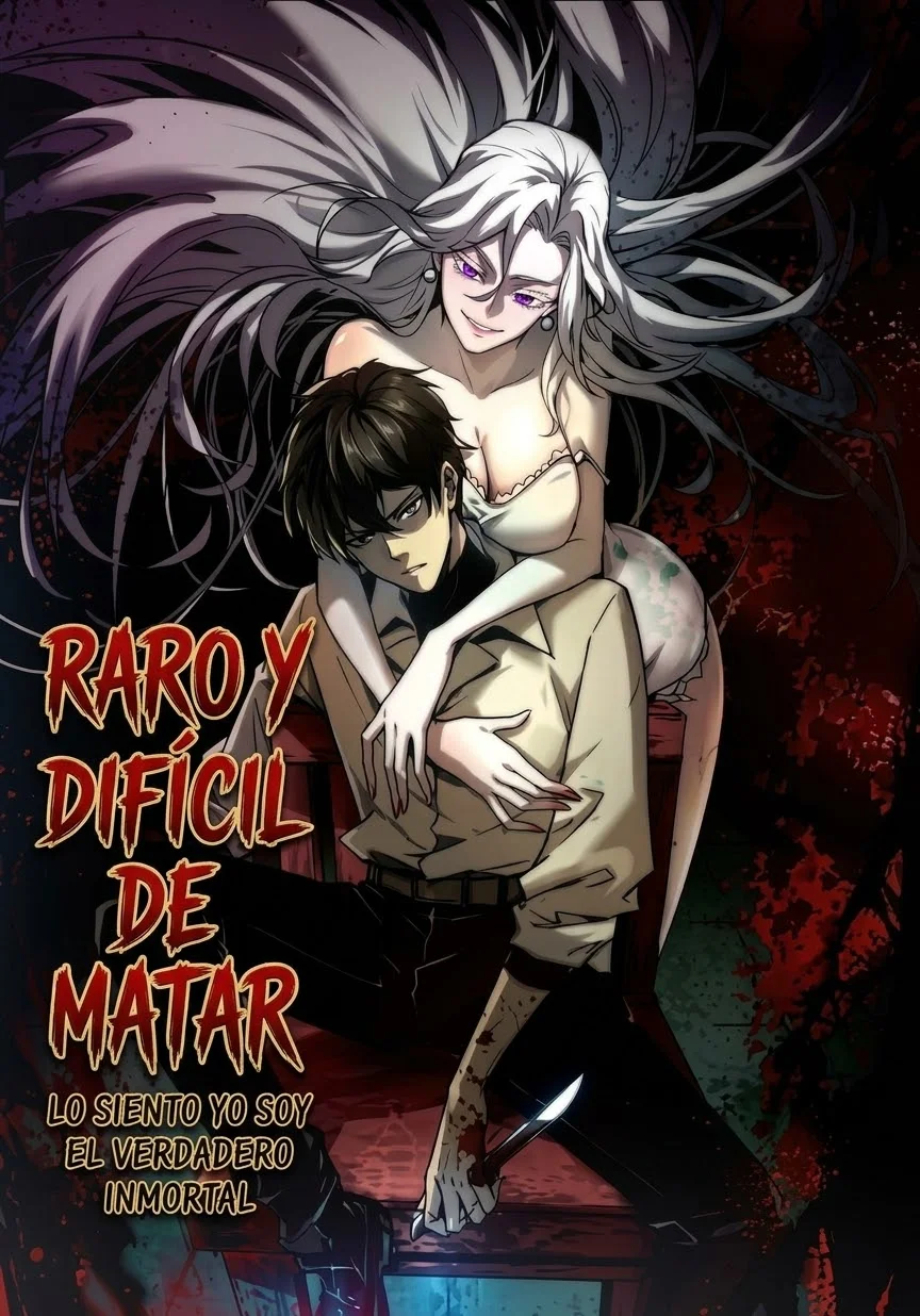 Raro y difícil de matar lo siento yo soy el verdadero inmortal