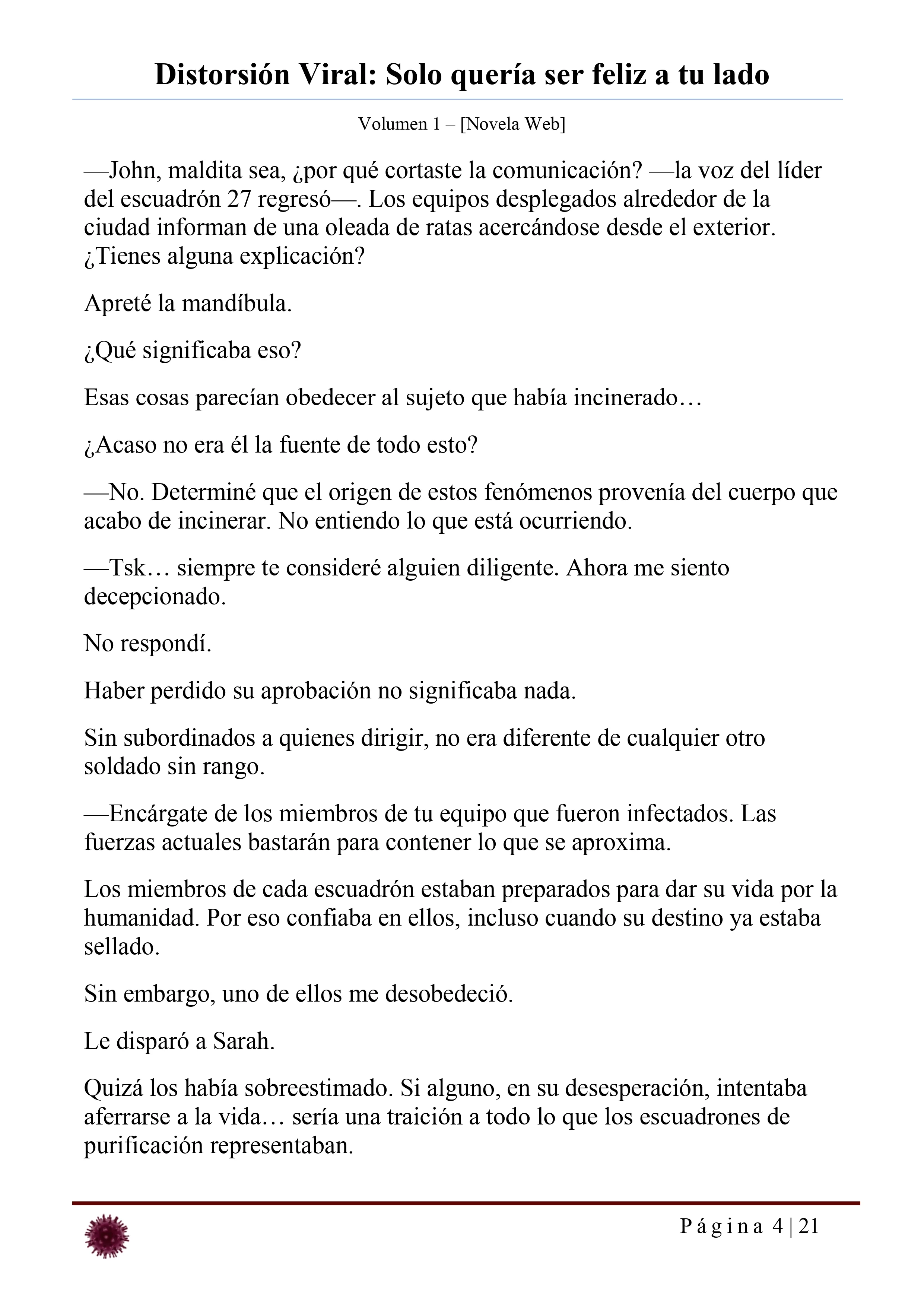 Distorsión Viral: Solo quería ser feliz a tu lado Capítulo 33 - página 4