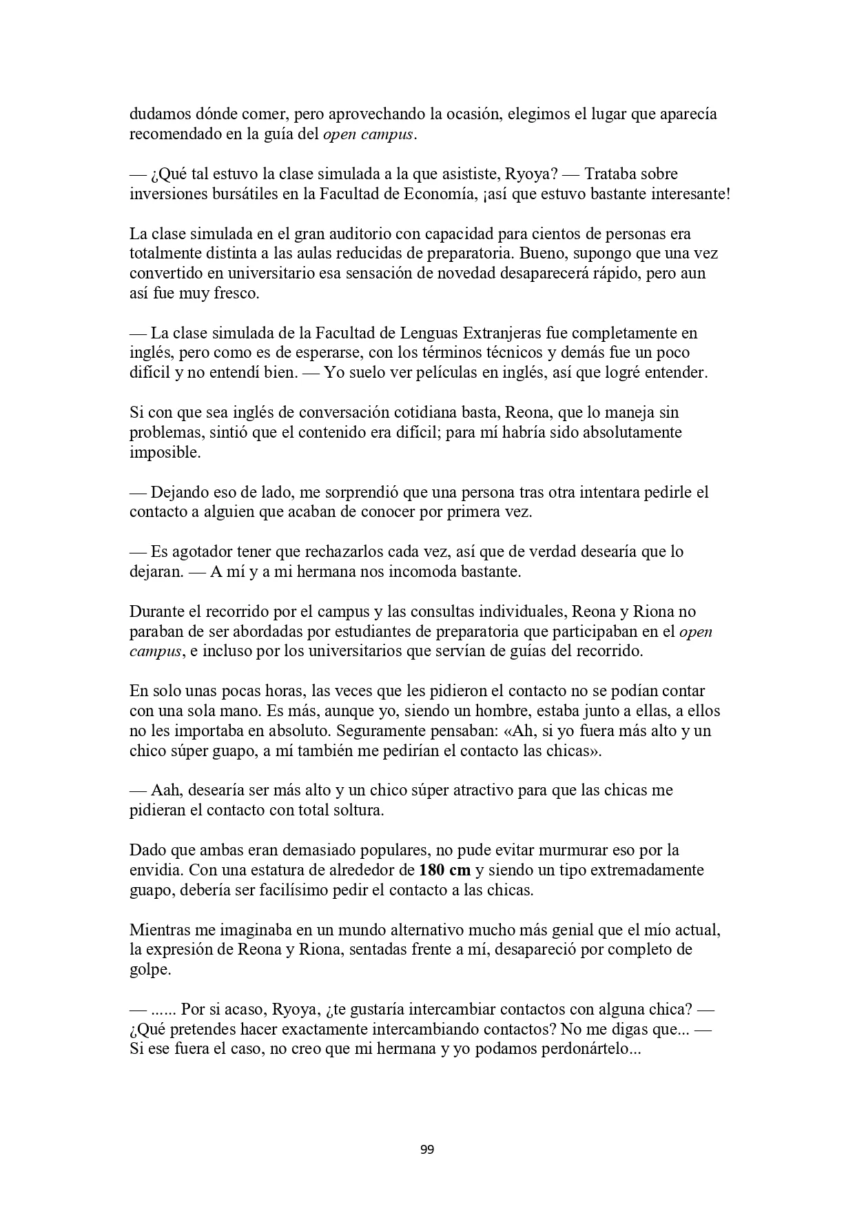 La historia de cómo yo, un tipo común y corriente sin cualidades redentoras, arriesgué mi vida para salvar a dos hermosas hermanas gemelas, y como resultado terminé haciendo que ellas, que en realidad eran yandere, se enamoraran perdidamente de mí Capítulo 5 - página 7