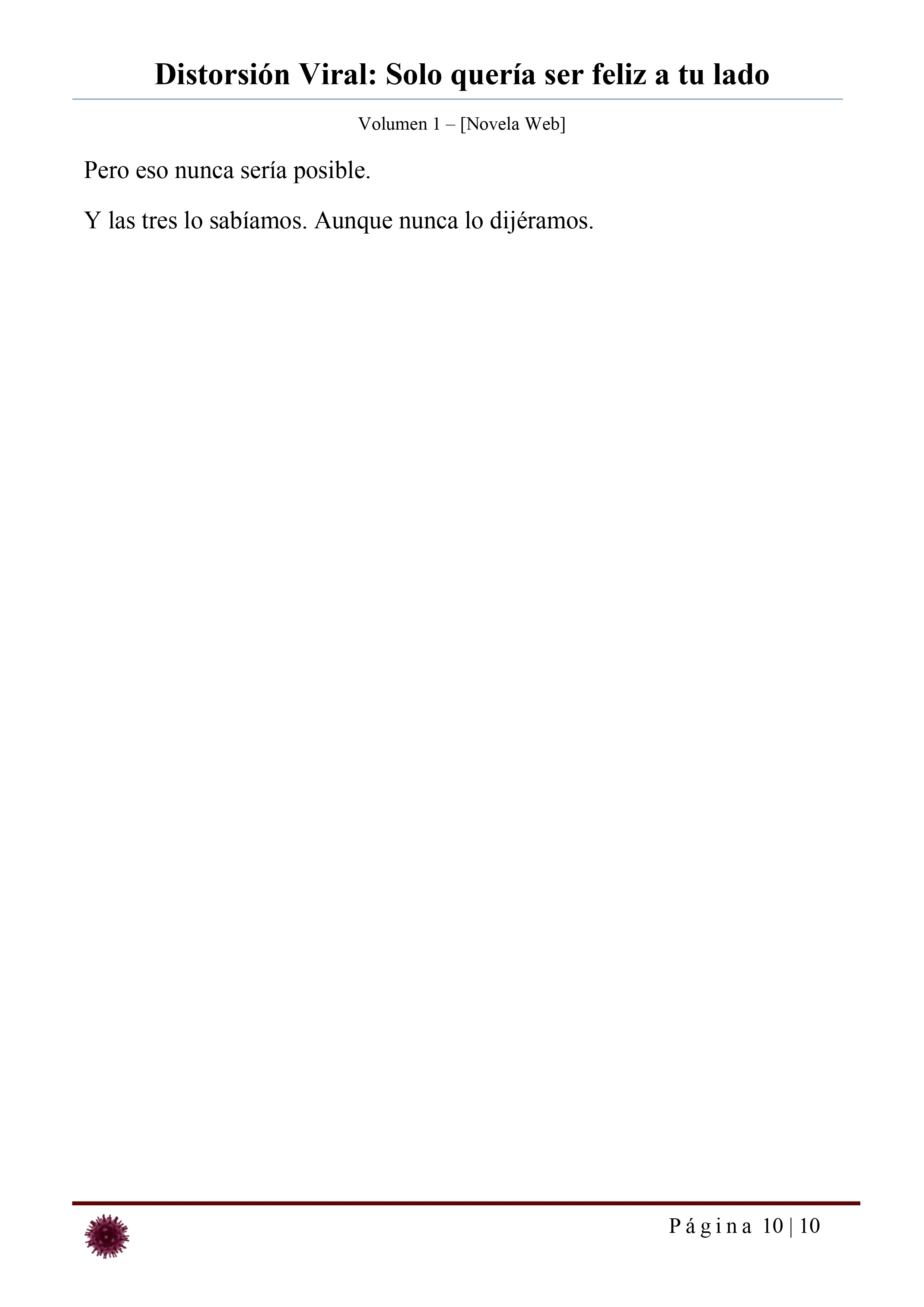 Distorsión Viral: Solo quería ser feliz a tu lado Capítulo 20 - página 10