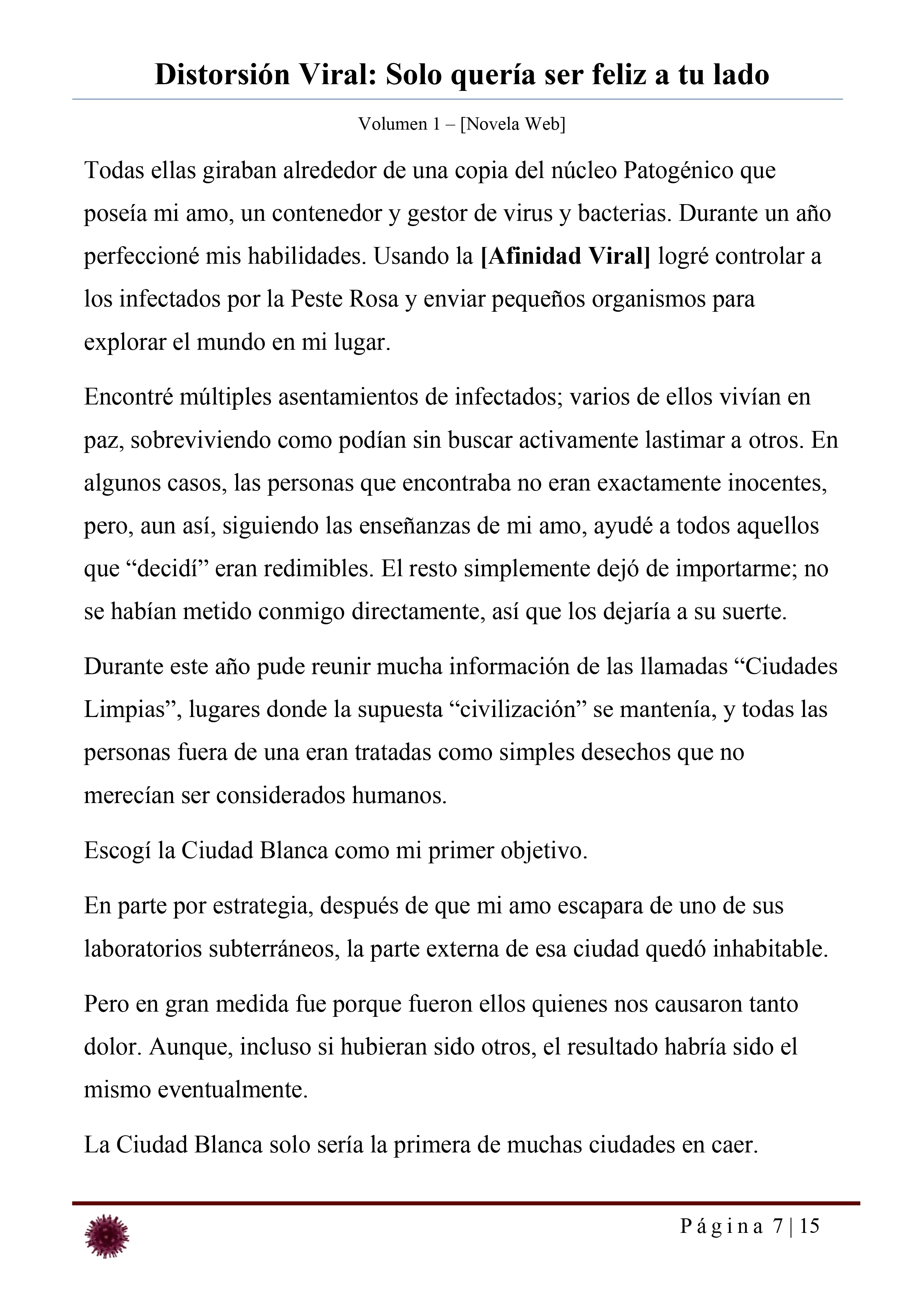 Distorsión Viral: Solo quería ser feliz a tu lado Capítulo 35.3 - página 7