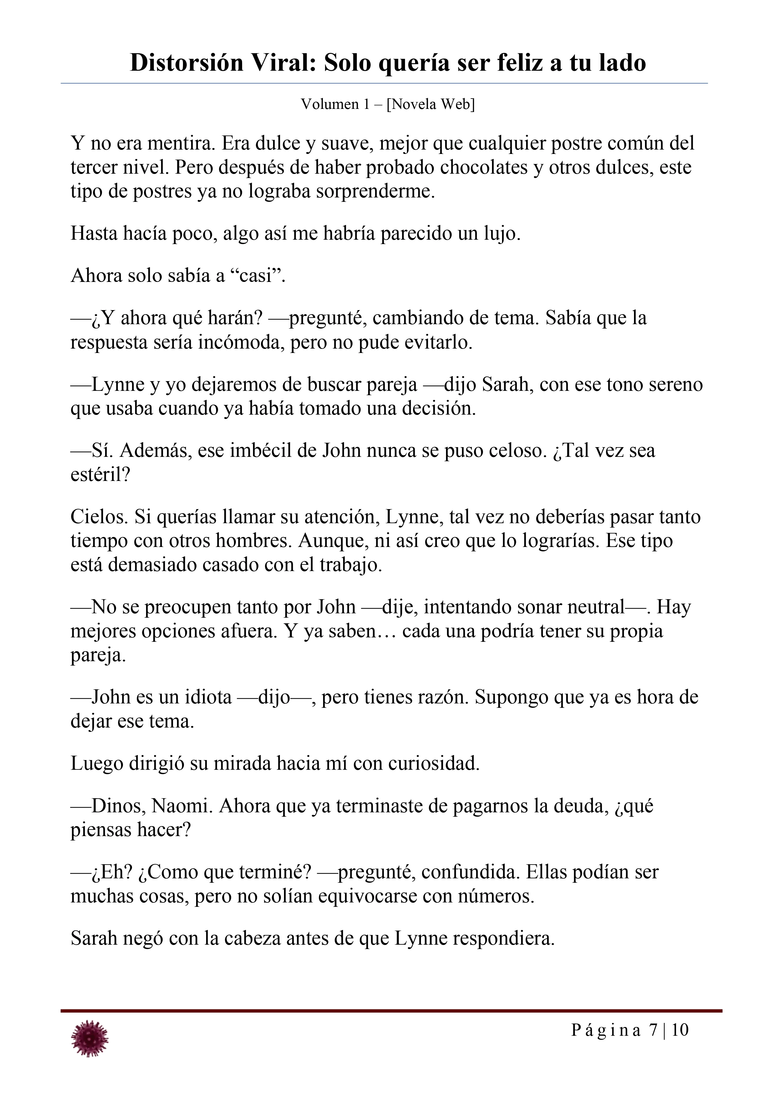 Distorsión Viral: Solo quería ser feliz a tu lado Capítulo 20 - página 7