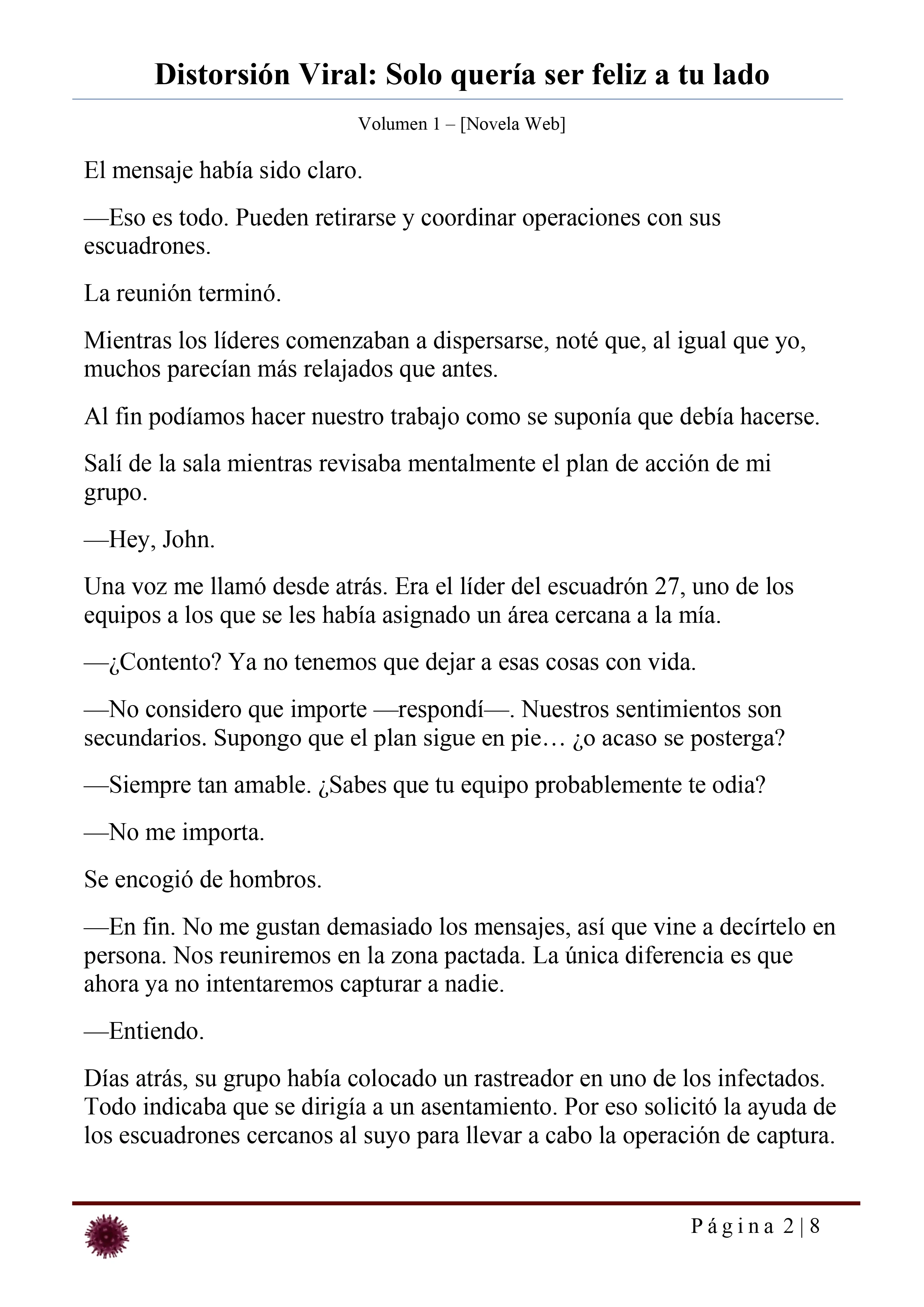 Distorsión Viral: Solo quería ser feliz a tu lado Capítulo 31 - página 2