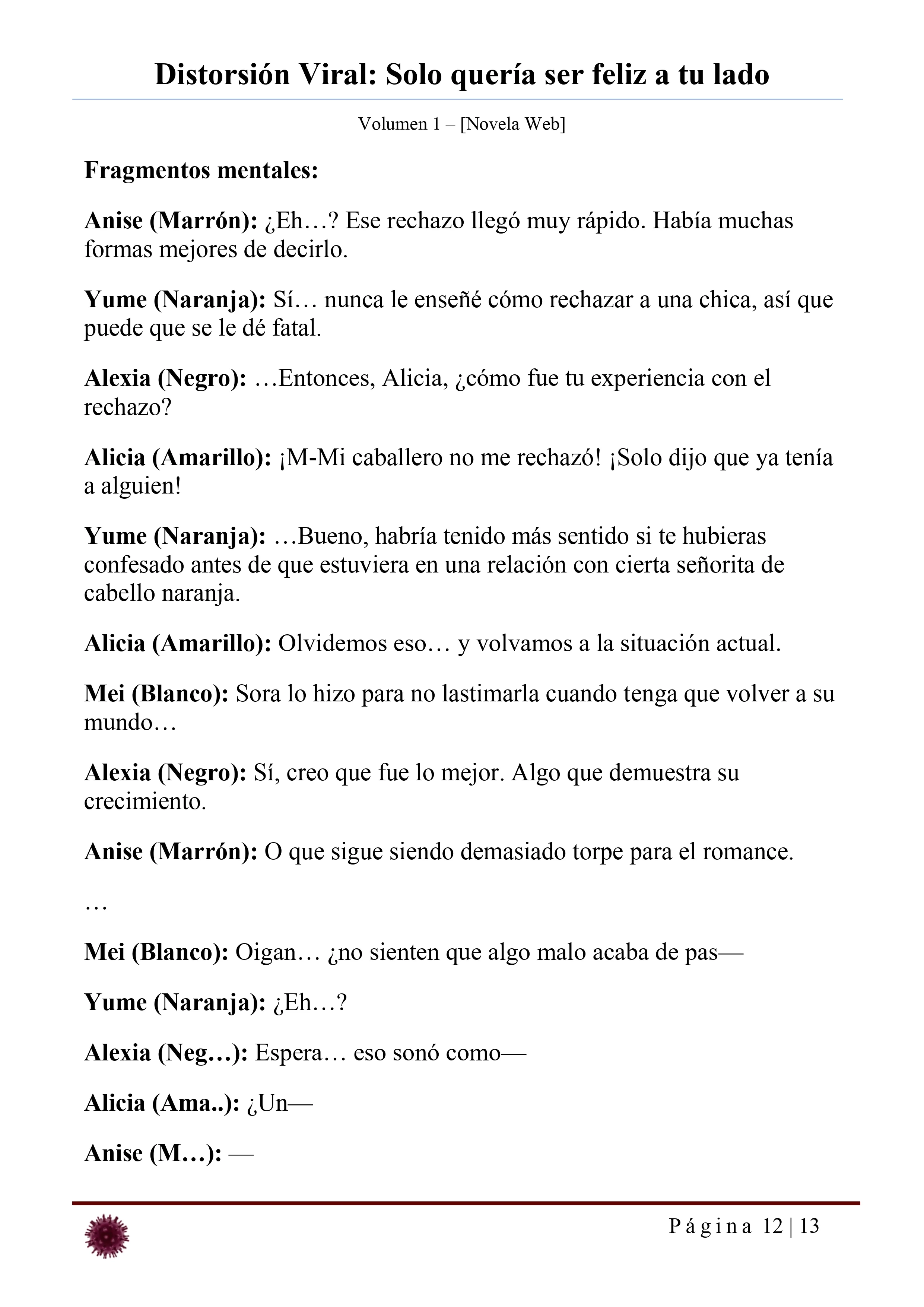Distorsión Viral: Solo quería ser feliz a tu lado Capítulo 29 - página 12